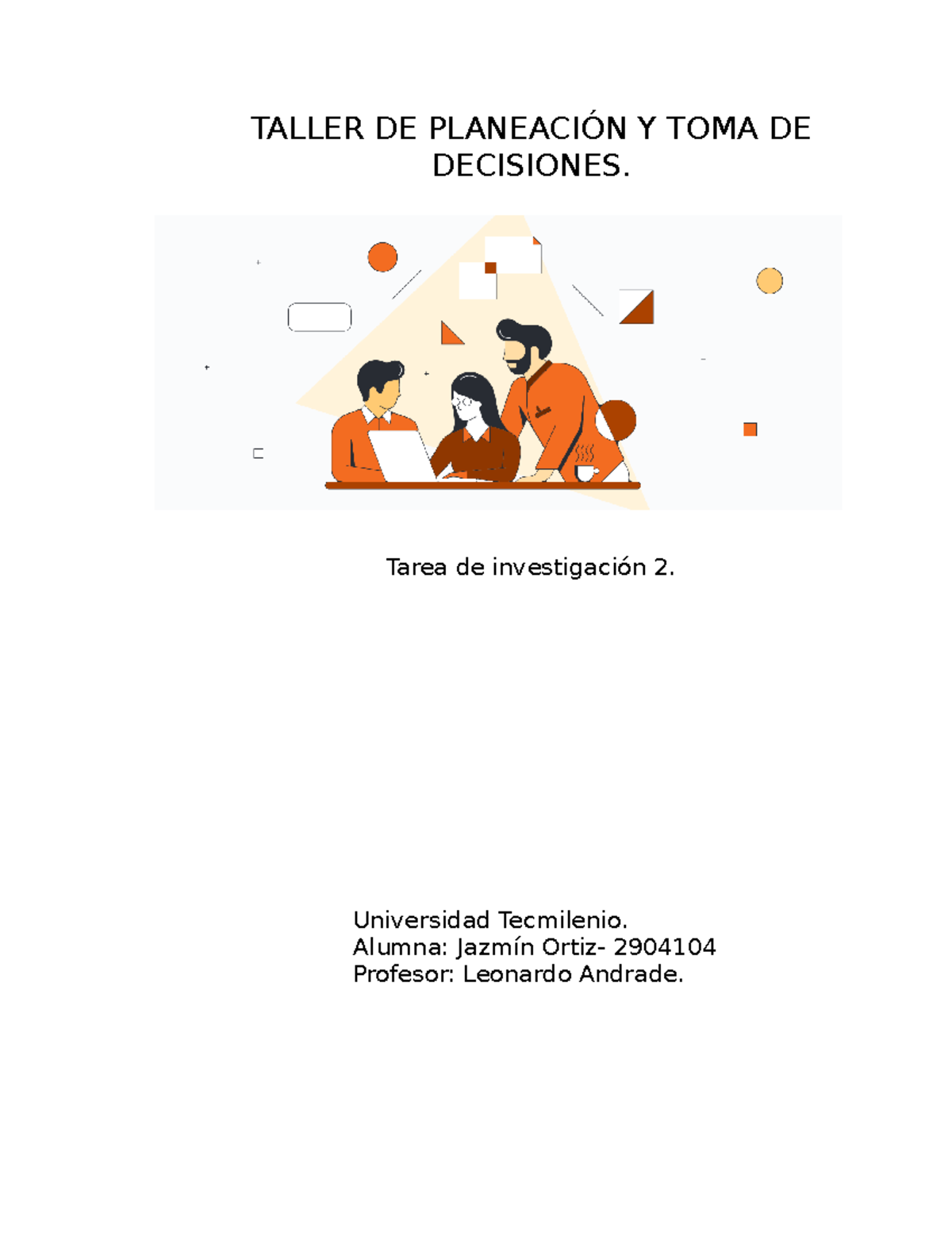 Tarea 2 talles de planeacion - TALLER DE PLANEACIÓN Y TOMA DE ...