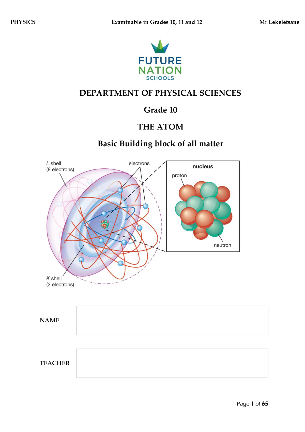 The Atom The Building Block Of Matter DEPARTMENT OF PHYSICAL 