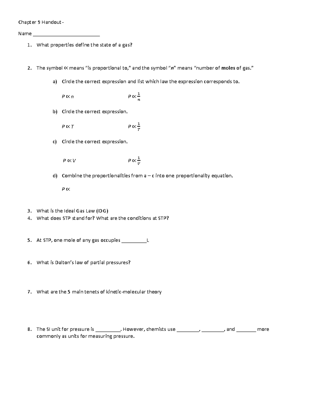 Chapter 9 Gases - Chapter 9 Handout- Name ________________________ What ...