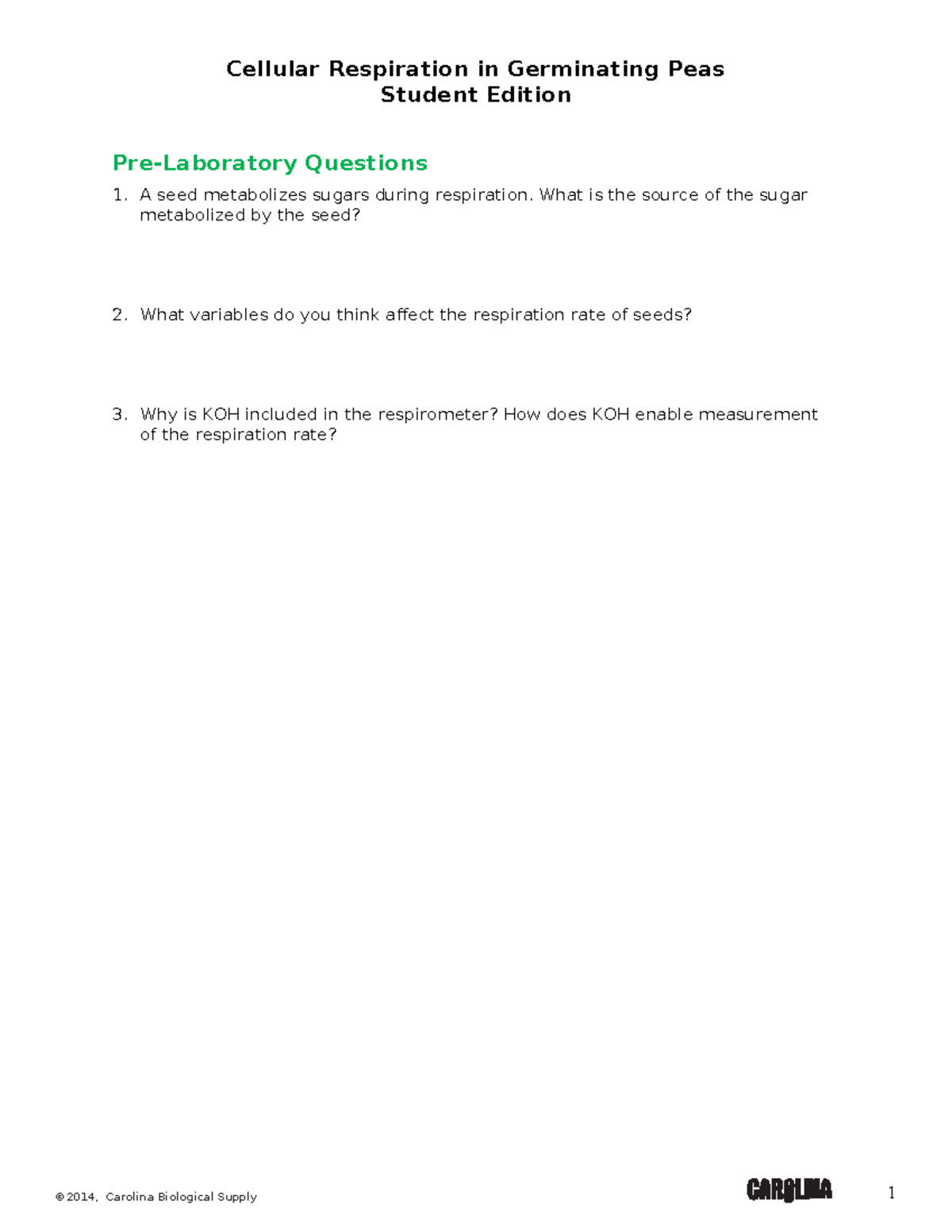 580118 Cell Respiration Q ©2014, Carolina Biological Supply 1 Student