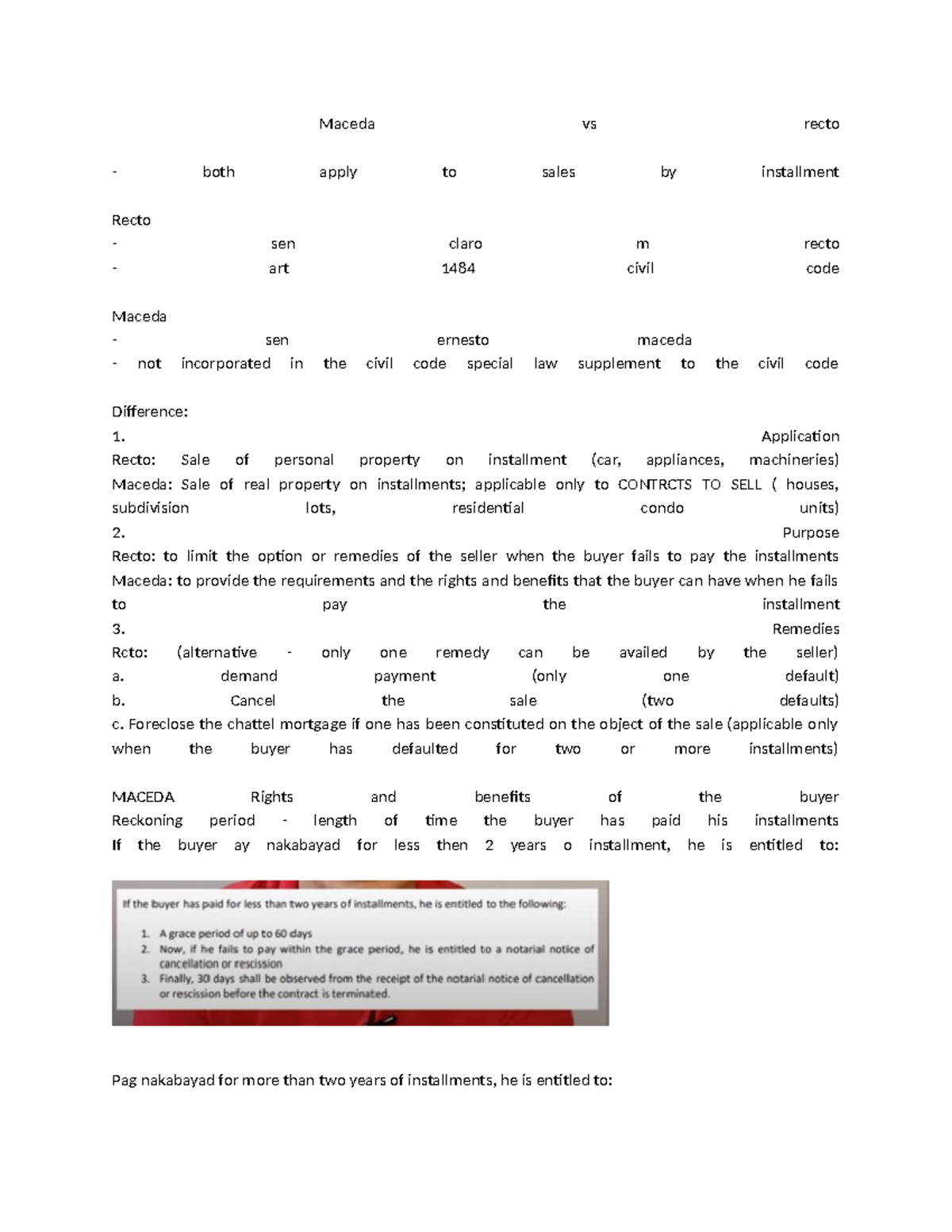 Maceda vs recto law notes - Maceda vs recto both apply to sales by ...