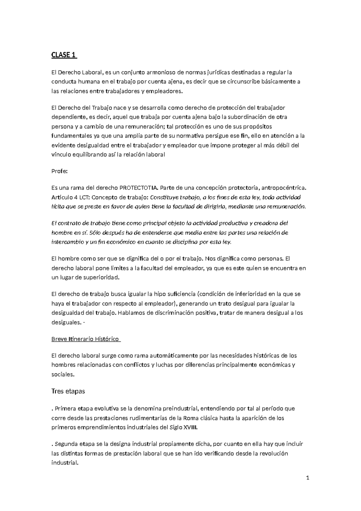 Resumen laboral primer parcial - CLASE 1 El Derecho Laboral, es un ...