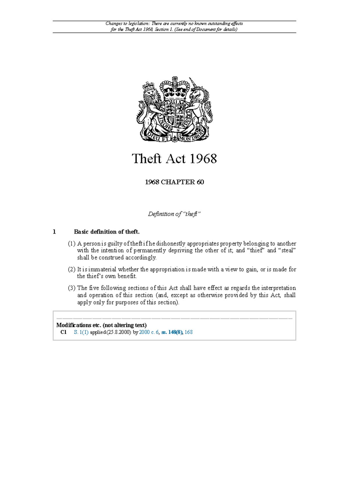Theft Act 1968 Changes to legislation There are currently no known