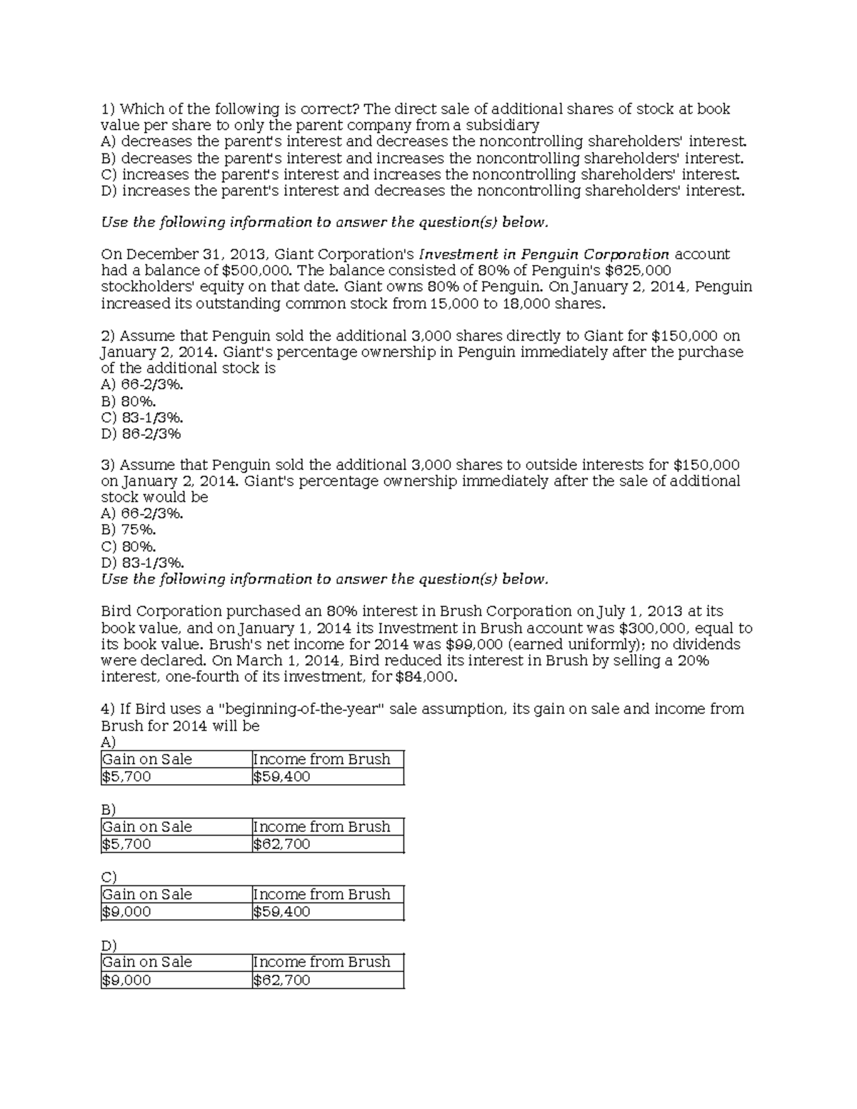 HO5 - Business combination - Which of the following is correct? The ...