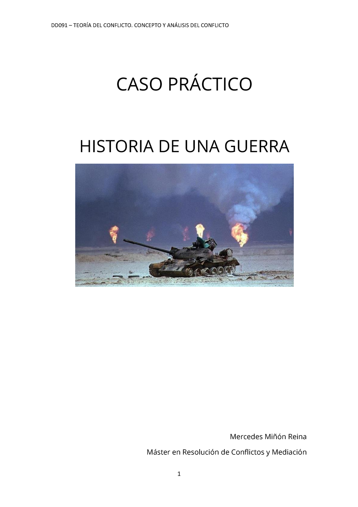 CASO Práctico. Historia De Una Guerra - CASO PR¡CTICO HISTORIA DE UNA ...