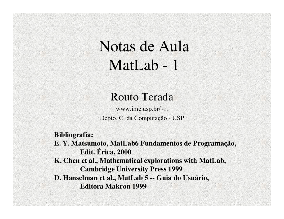 Apontamentos sobre o Math Lab - Notas de Aula MatLab - 1 Routo Terada ...