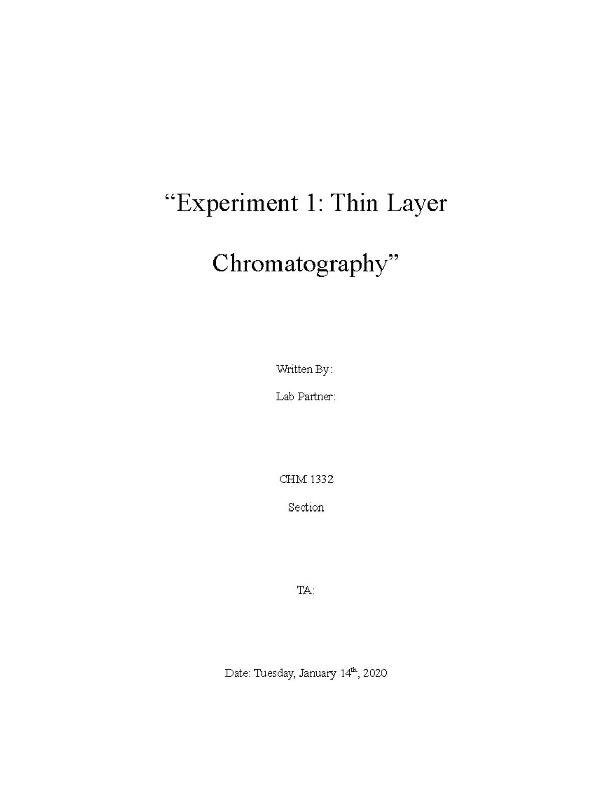 CHM1321 Exp.1- Thin Layer Chromatography- Lab Report - “Experiment 1 ...