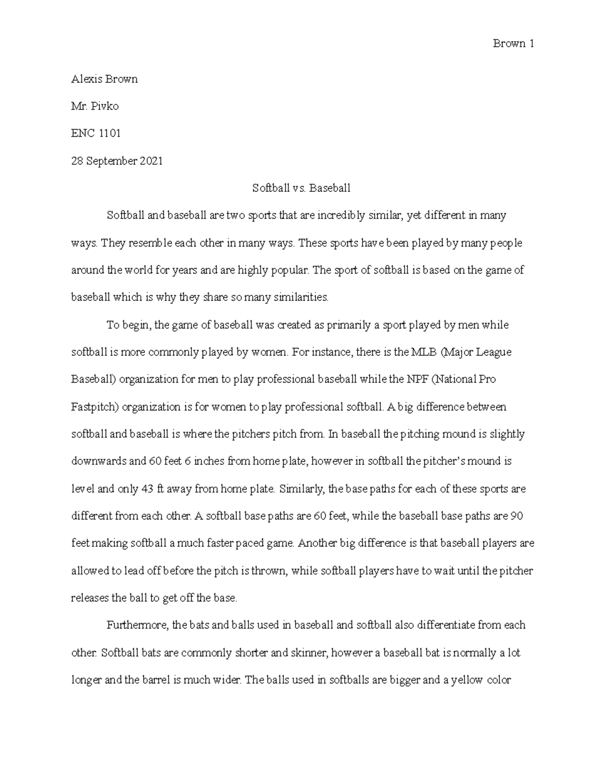 Compare and Contrast Essay Brown 1 Alexis Brown Mr. Pivko ENC 1101 28