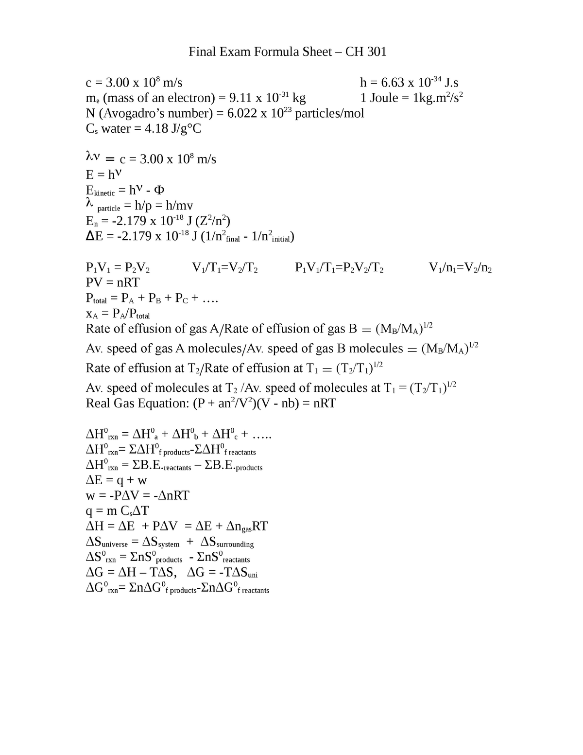 Chem Formula Sheet Final Exam Formula Sheet Ch 301 C 3 00 X 10 8 M S H 6 63 X 10 34 J S Me Studocu