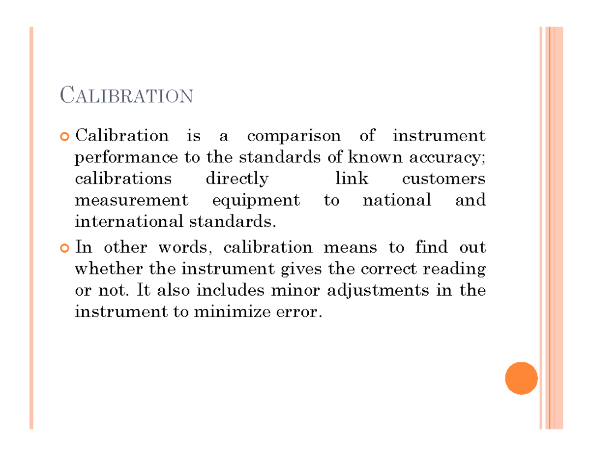 Lecture notes measuring and marking out - CALIBRATION Calibration is a ...