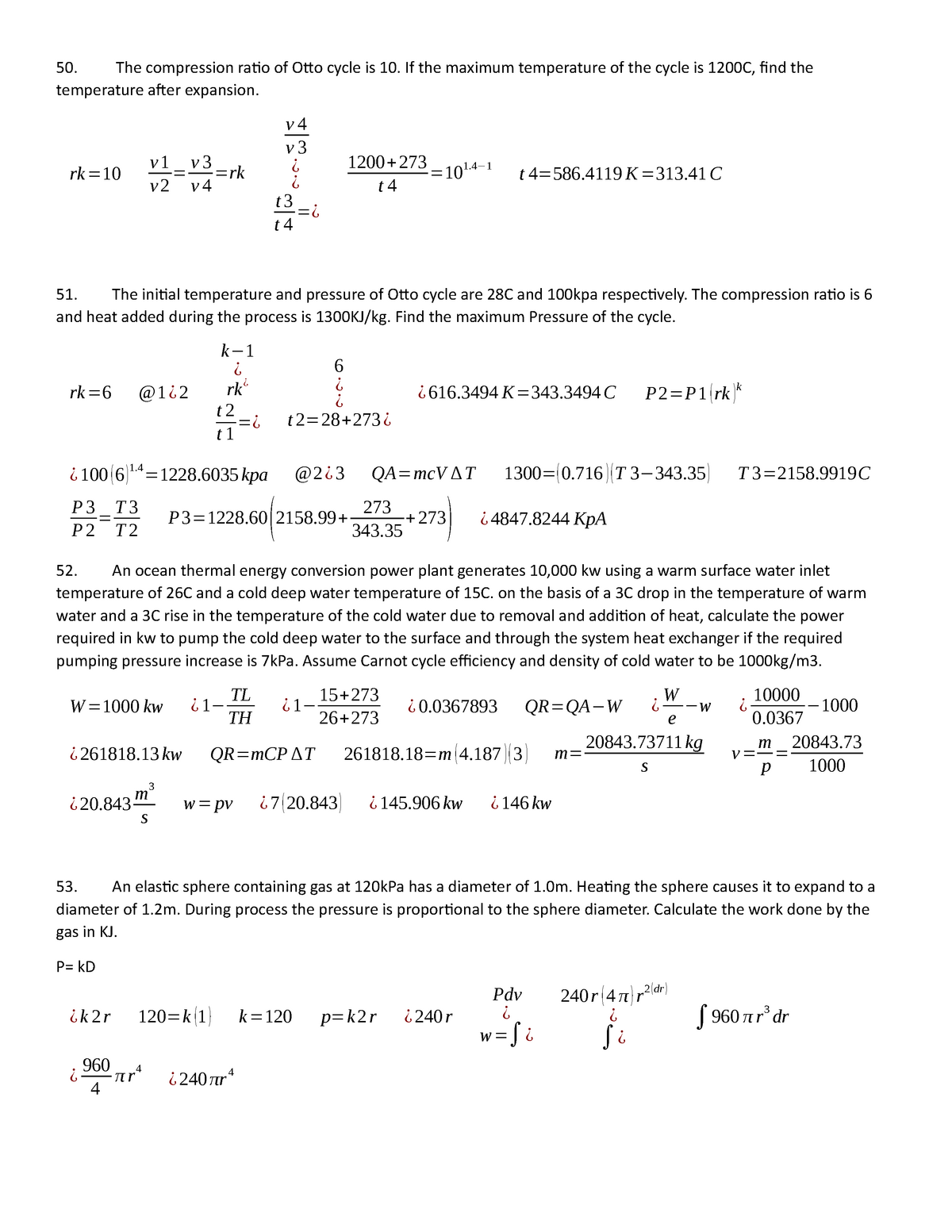 Thermodynamics 1 ideal gas The compression ratio of Otto cycle is 10