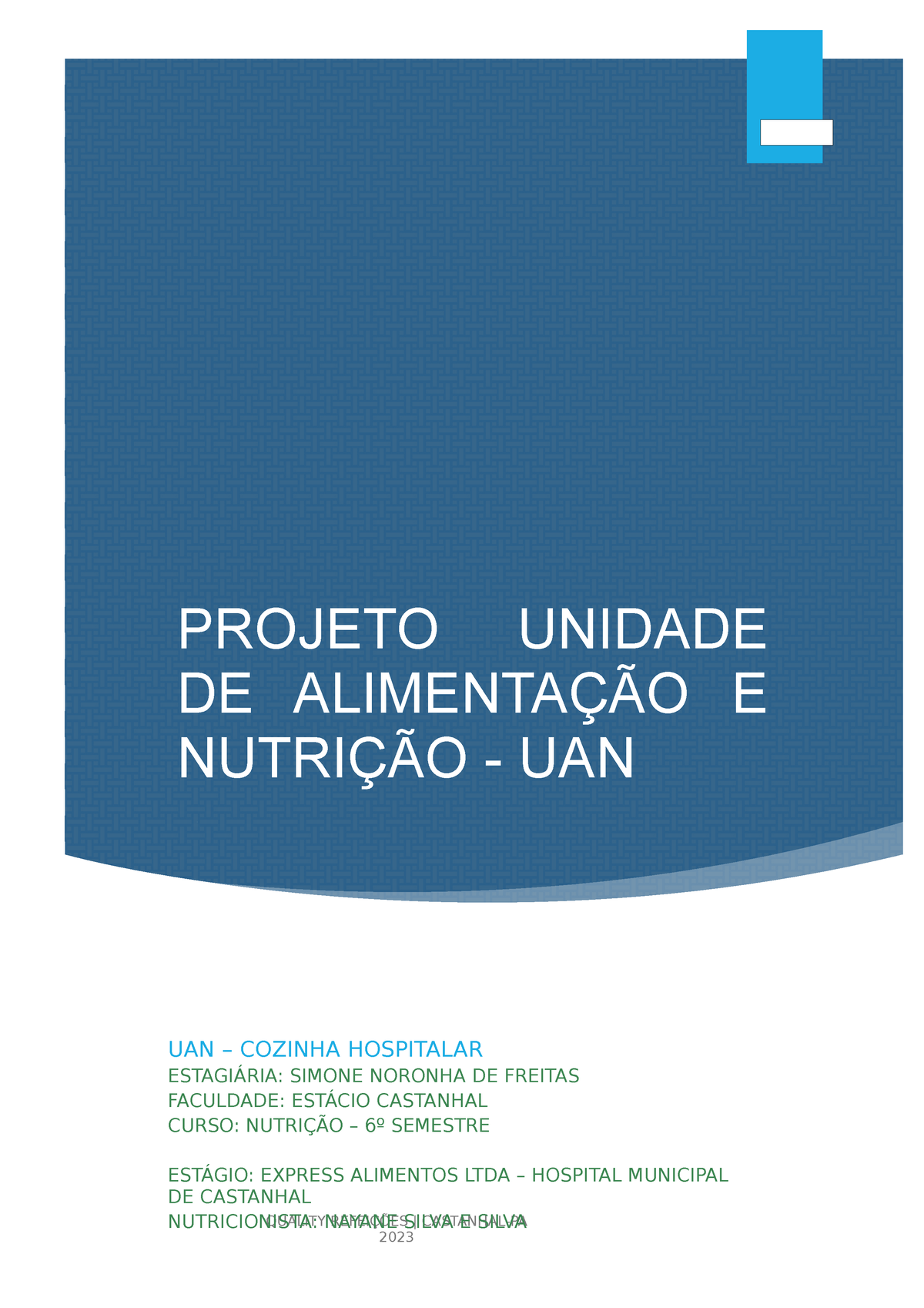 Projeto UAN - PROJETO UNIDADE DE ALIMENTAÇÃO E NUTRIÇÃO - UAN QUALITY ...