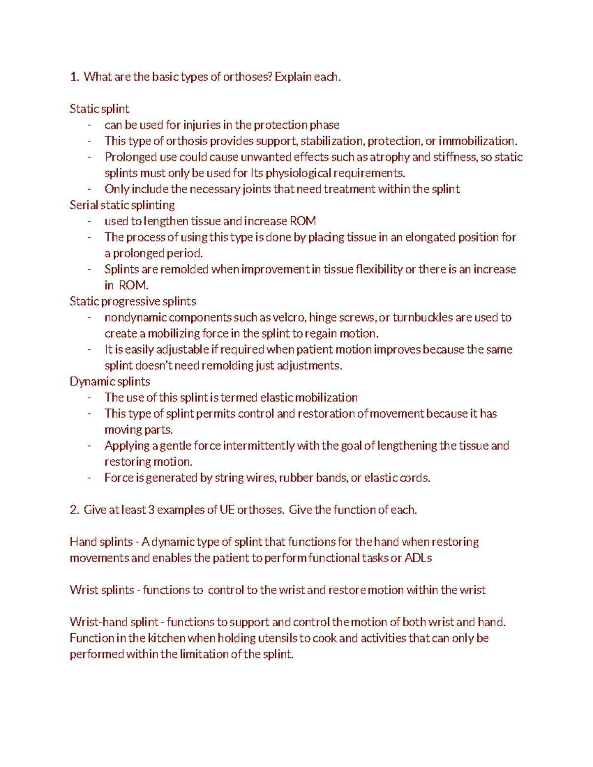 Splint GQ - What are the basic types of orthoses? Explain each. Static ...