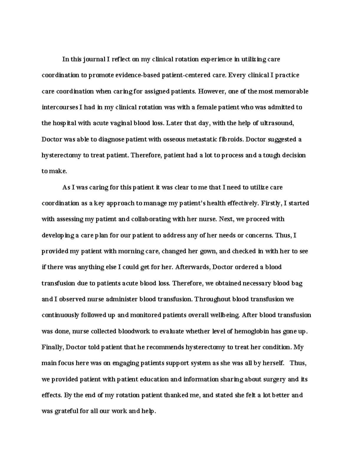 Journal 3 - In this journal I reflect on my clinical rotation ...