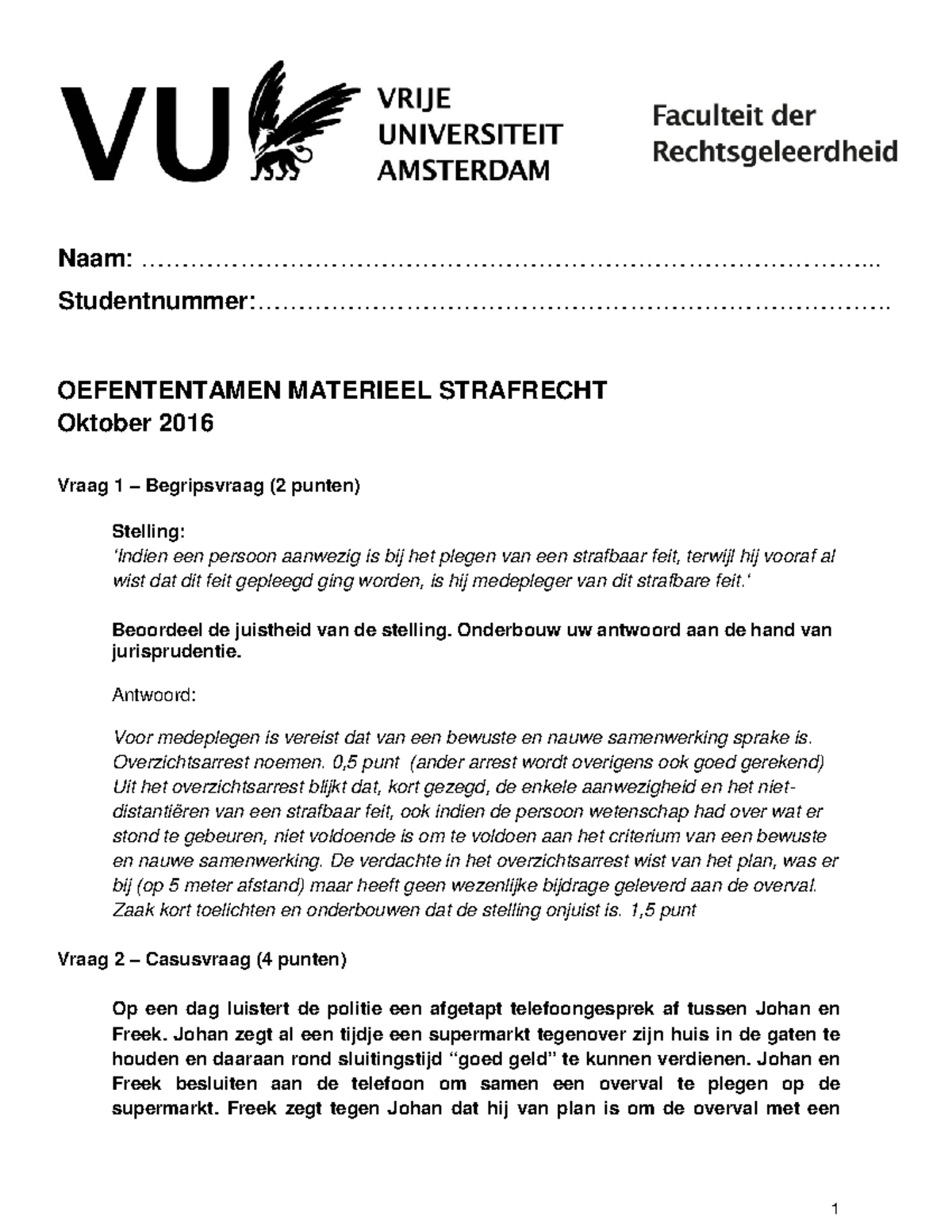 Proef/oefen Tentamen 2017, Antwoorden - Naam: - Studeersnel