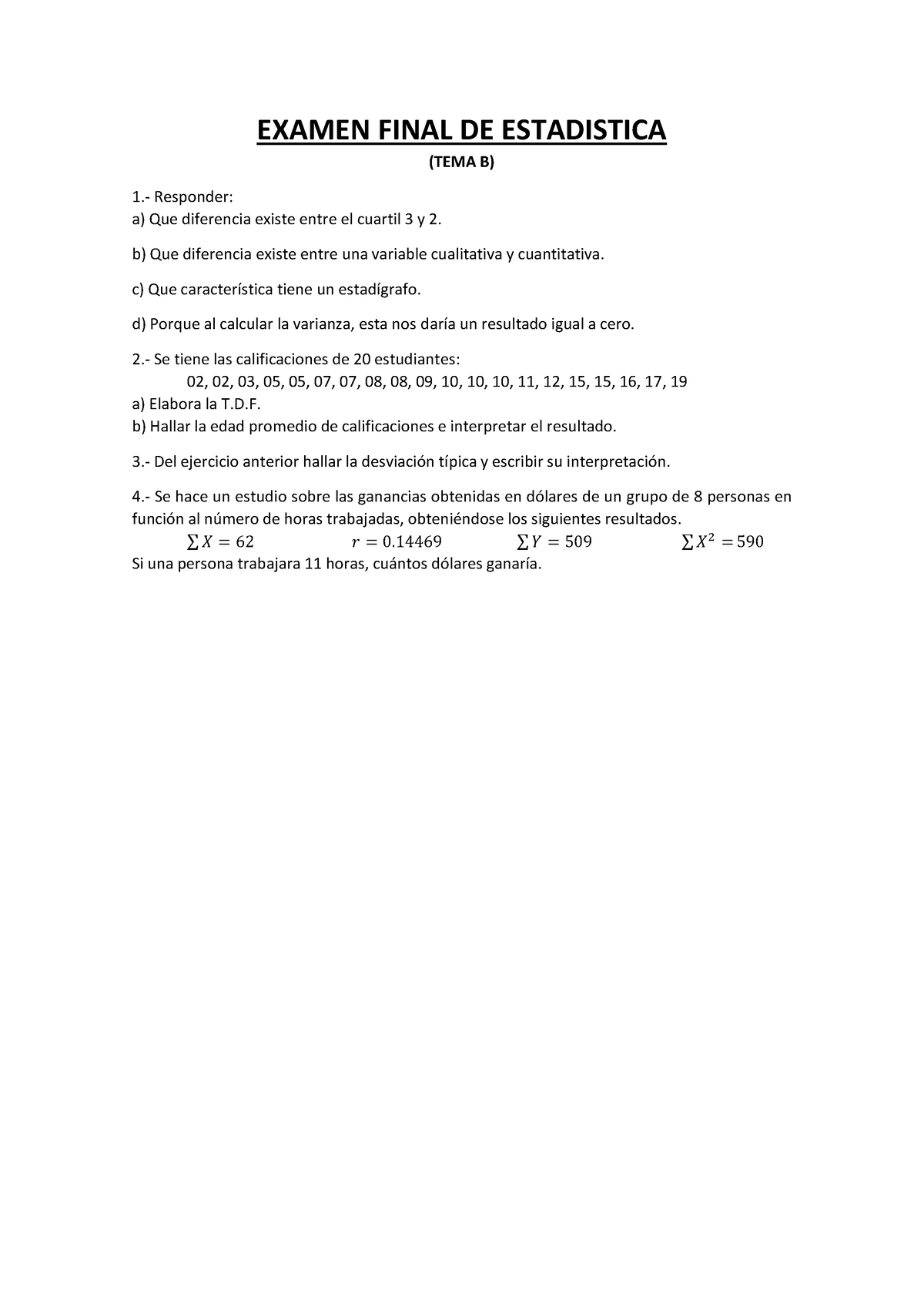 Examen Final DE Estadistica - TEMA B - EXAMEN FINAL DE ESTADISTICA ...