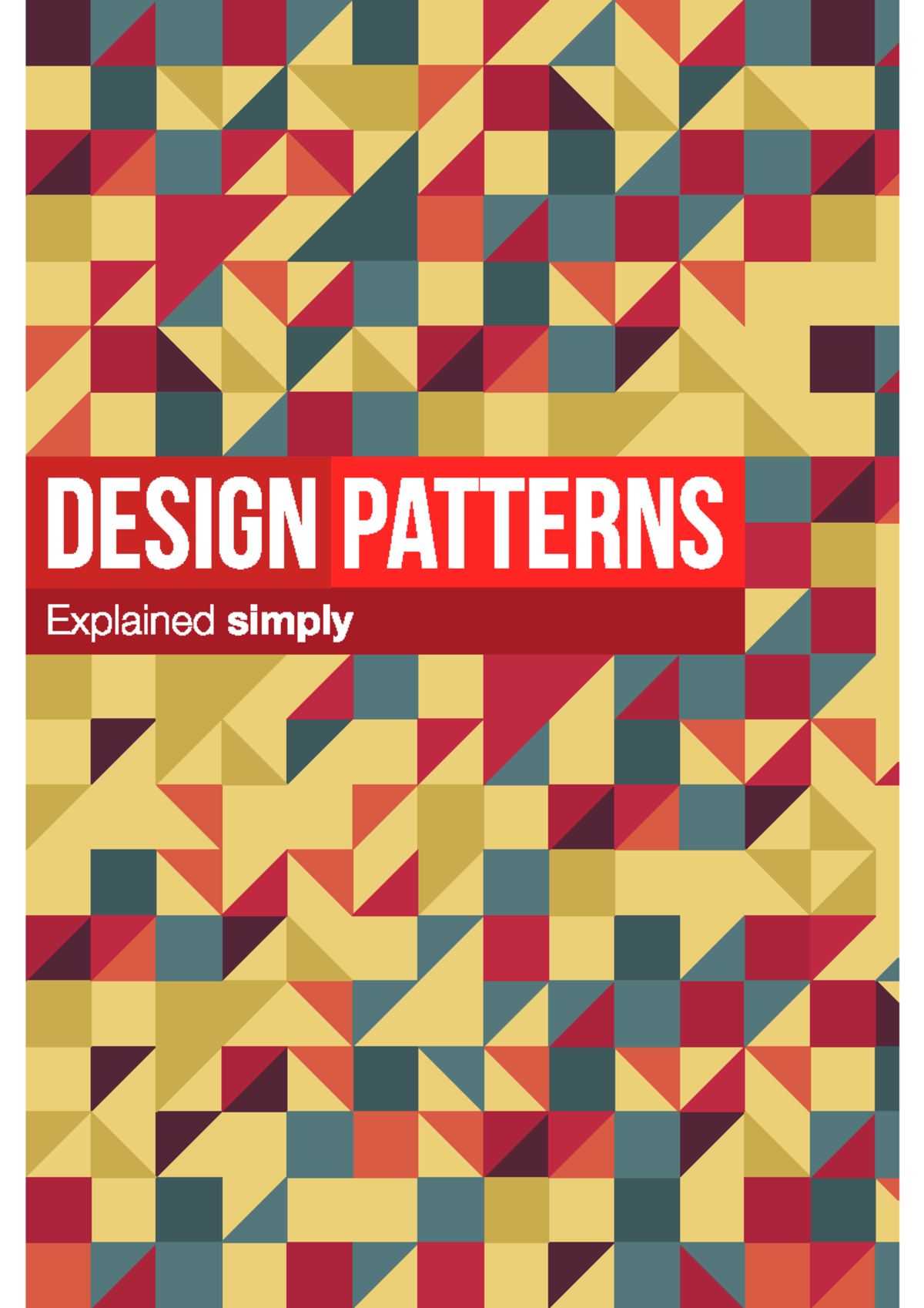 Alexander Shvets Design Patterns Explained Simply Praise for Design
