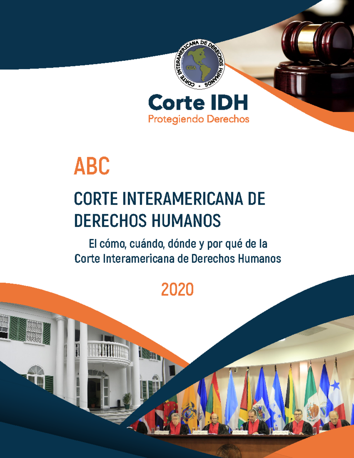 ABC Corte Interamericana DE Derechos Humanos - El cómo, cuándo, dónde y ...