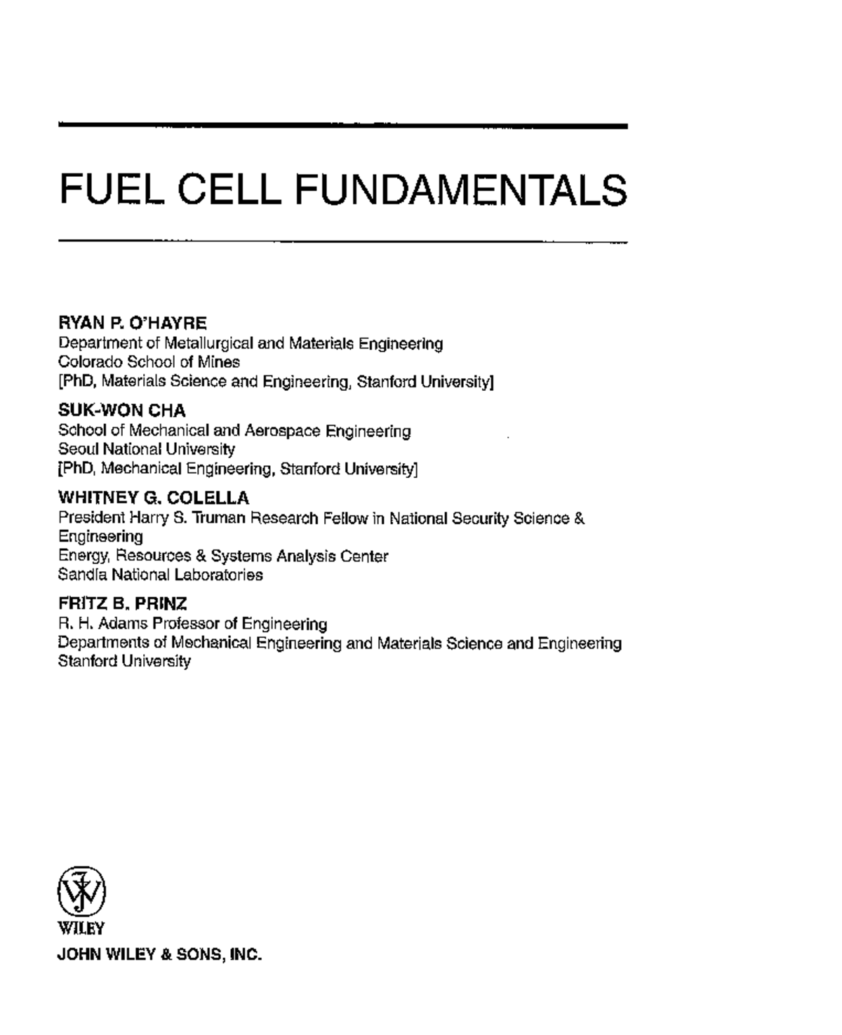 Fuel cell fundamentals FUEL CELL FUNDAMENTALS RYAN P. O'HAYRE