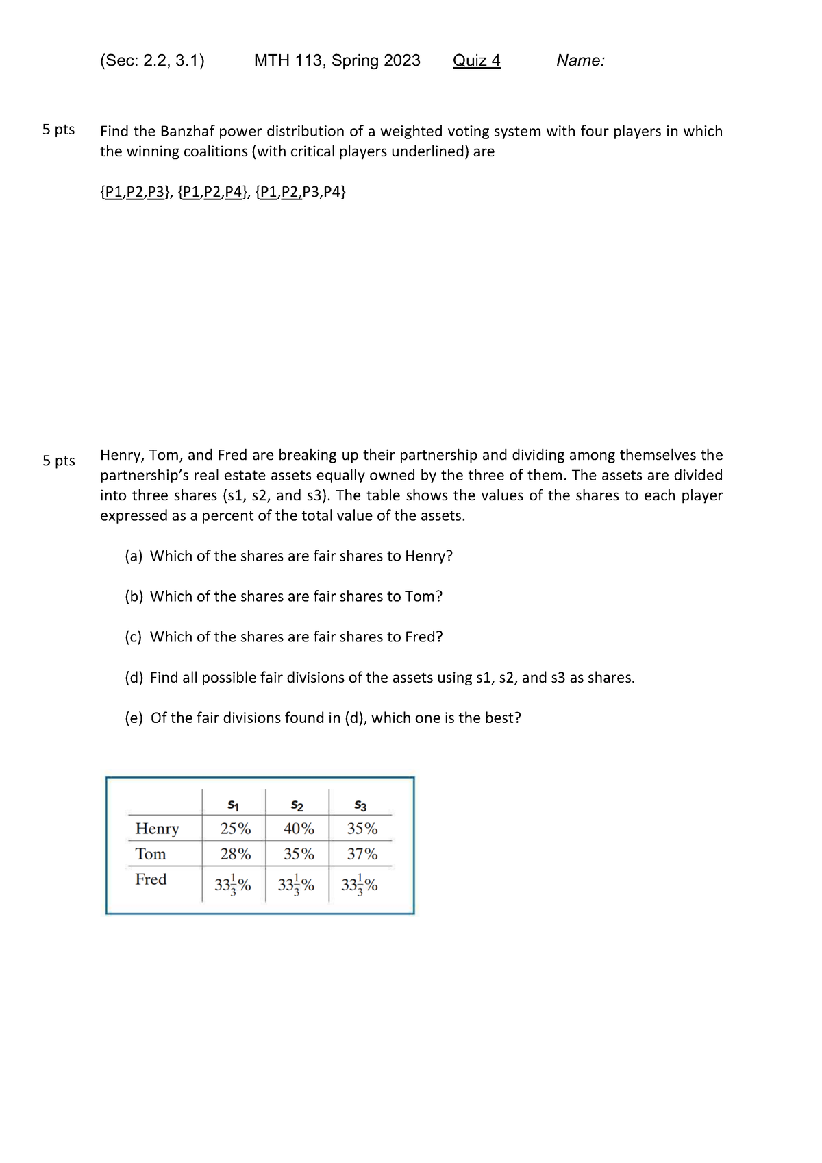 Quiz 4 - A Weekly Quiz Related To The Course. - (sec: 2, 3) Mth 113 