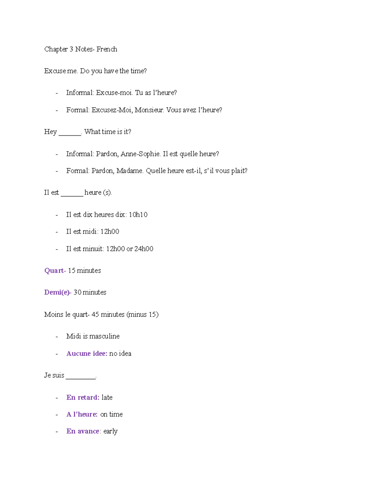 Chapter 3 Notes French Chapter 3 Notes French Excuse me. Do you have the time? Informal