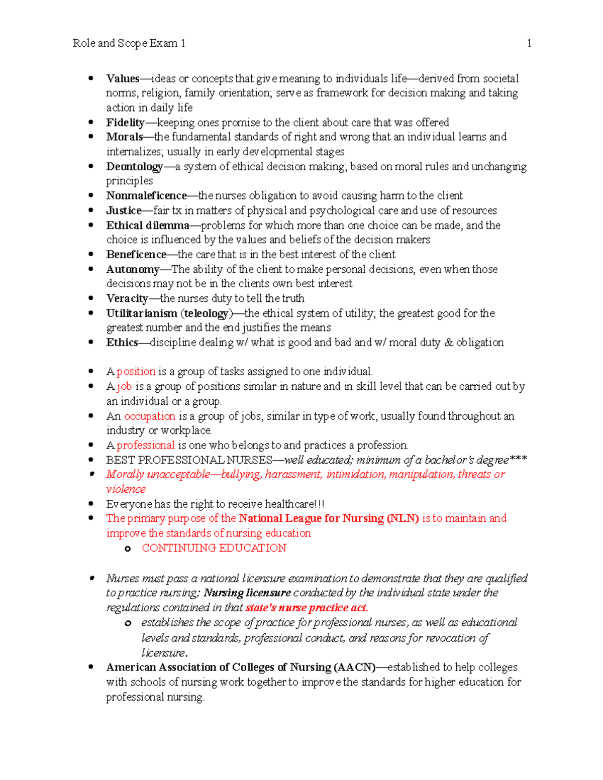Role and Scope Exam 1 Values—ideas or concepts that give meaning to individuals life—derived