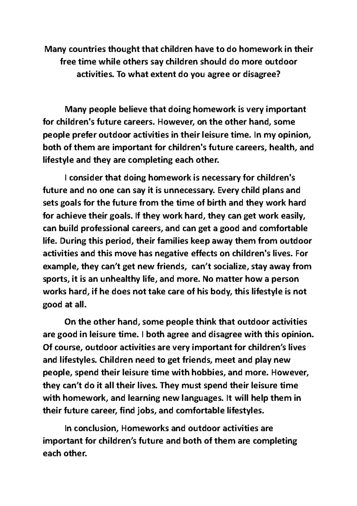 Many countries thought that children have to do homework in their free