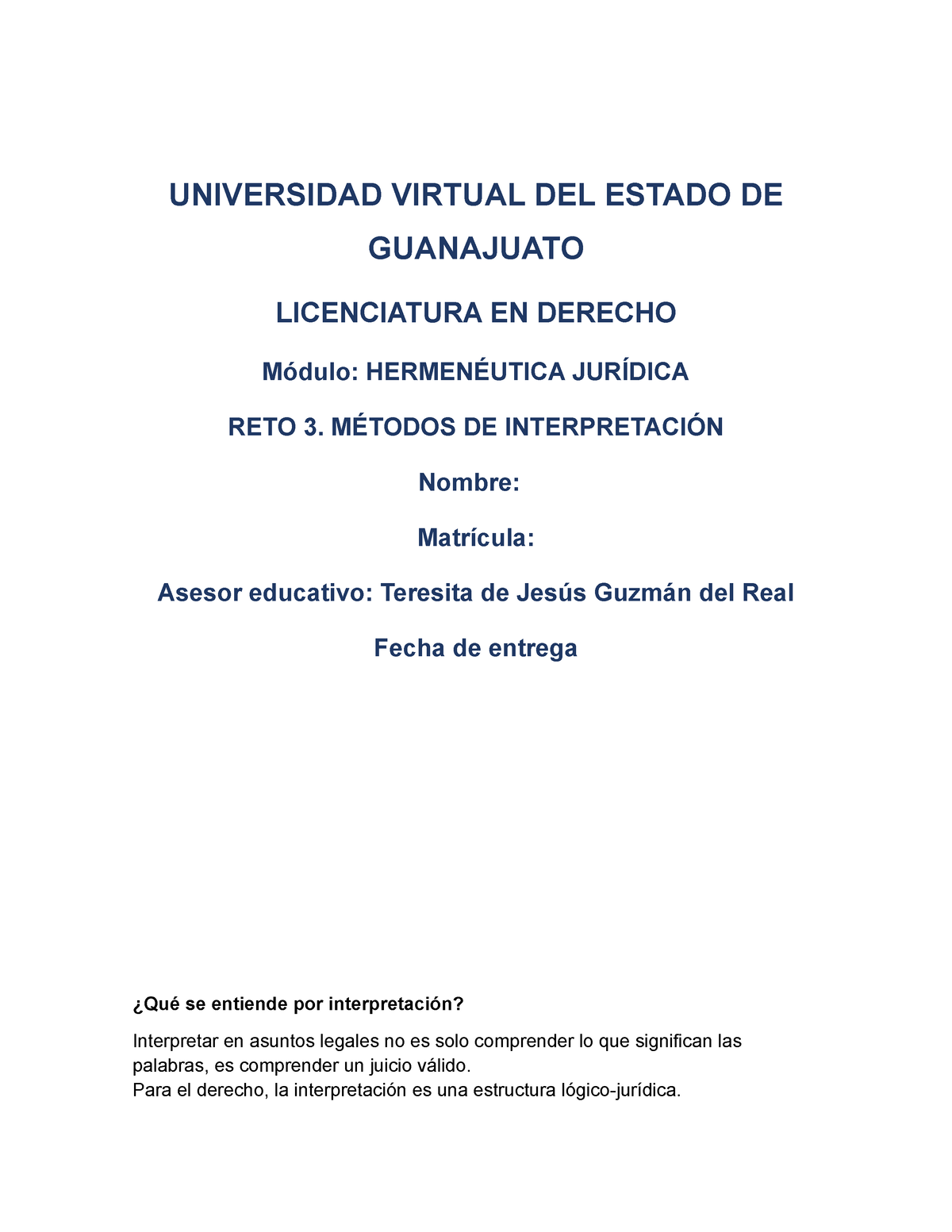 Reto3hermeneutica Universidad Virtual Del Estado De Guanajuato Licenciatura En Derecho Módulo 1767