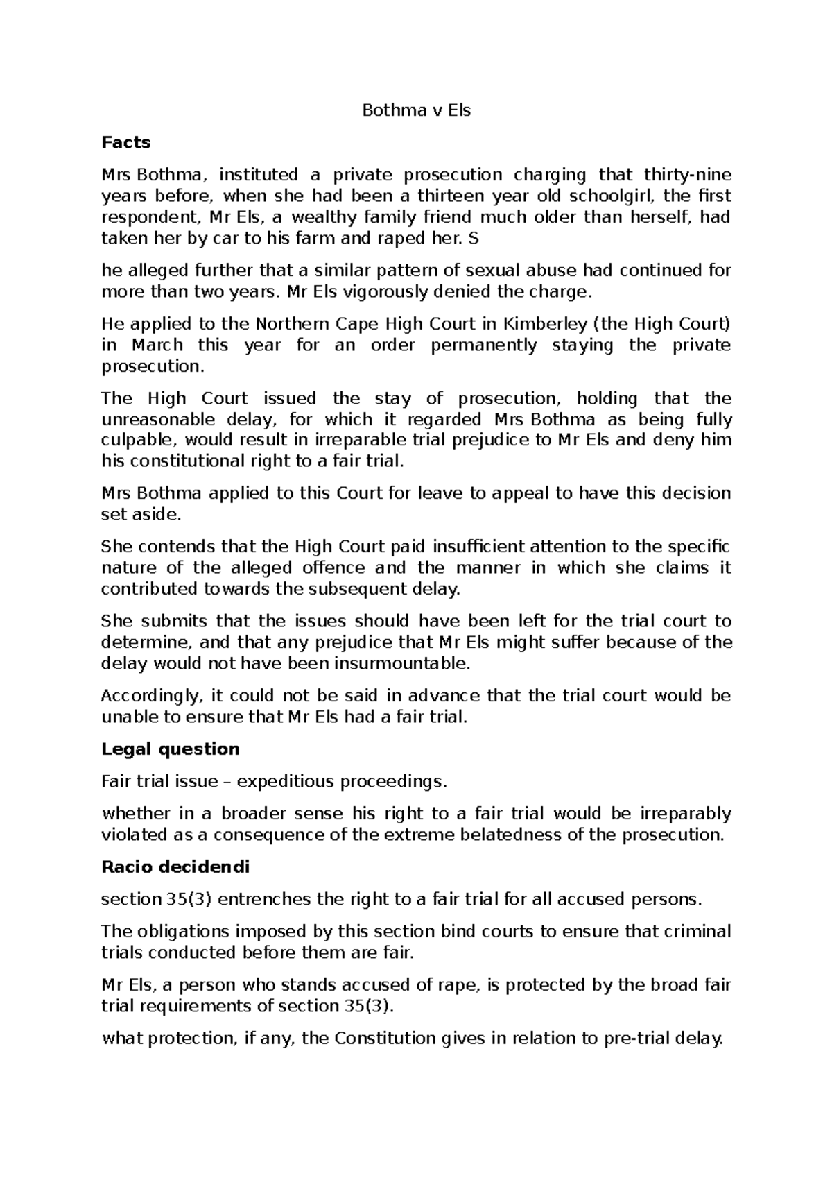 The Criminal Procedure Cases Law (IMPORTANT CASES) Bothma v Els Facts Mrs Bothma, instituted a