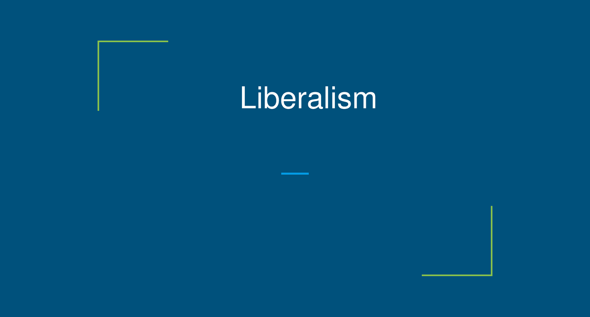 Liberalism - Libralism - Liberalism Liberalism Latin Word – ‘liber 