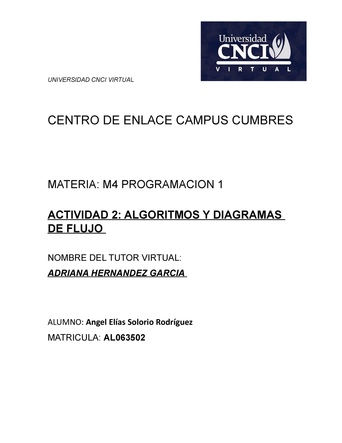 Actividad 2 Algoritmo Y Diagramas De Flujo Universidad Cnci Virtua L Centro De Enlace Campus 4899