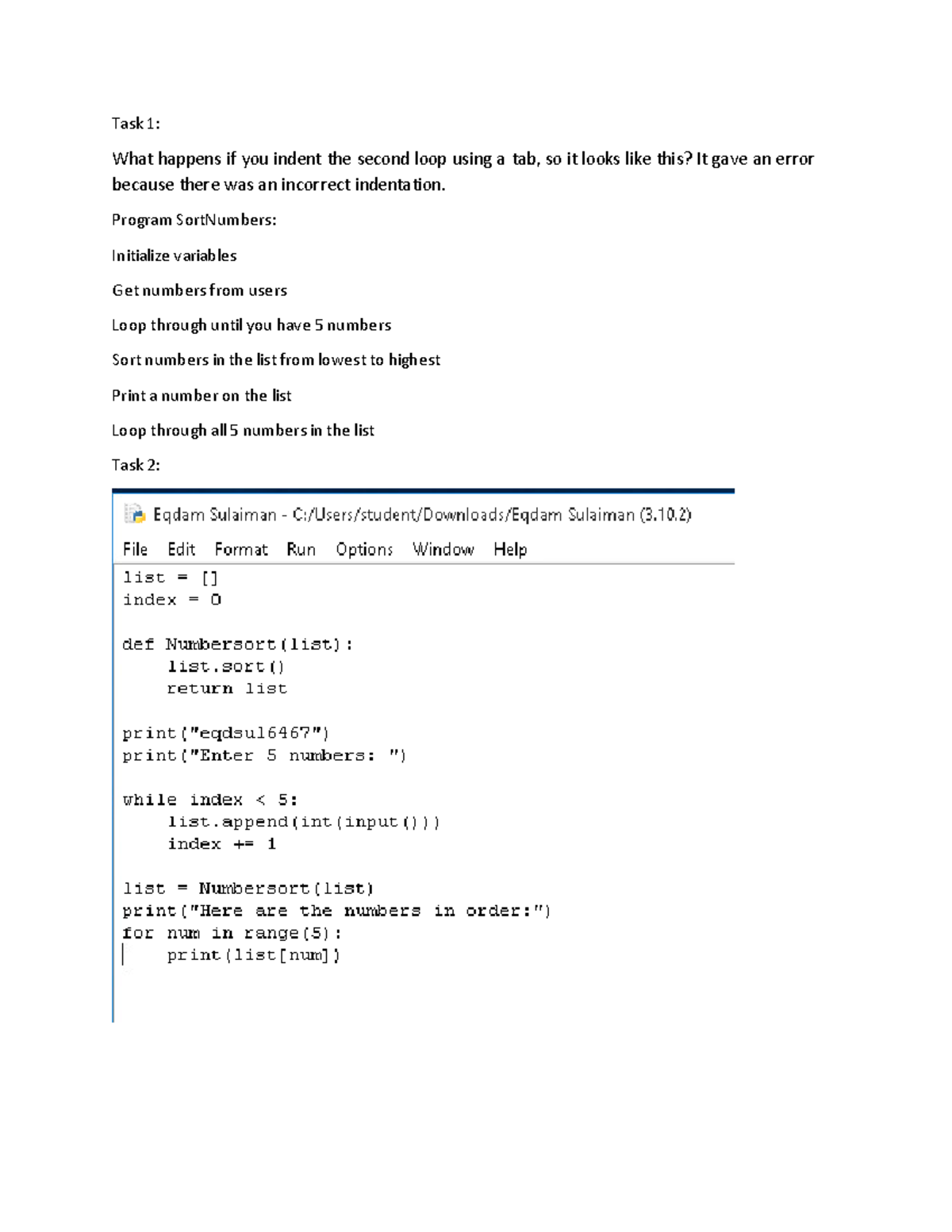 Repetitive Structures For and While Loops - Task 1: What happens if you ...