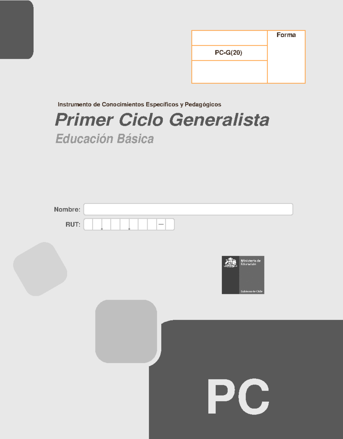 61.PC-G(20) - Evaluacion Docente - Nombre: RUT: B B PC-G(20) Forma ...