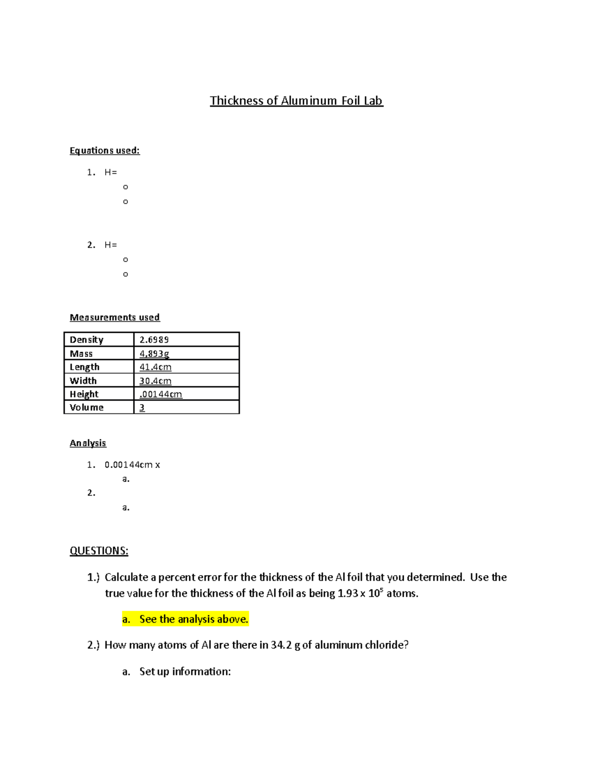 Al Thickness Lab Thickness of Aluminum Foil Lab Equations used 1. H= o o 2. H= o o