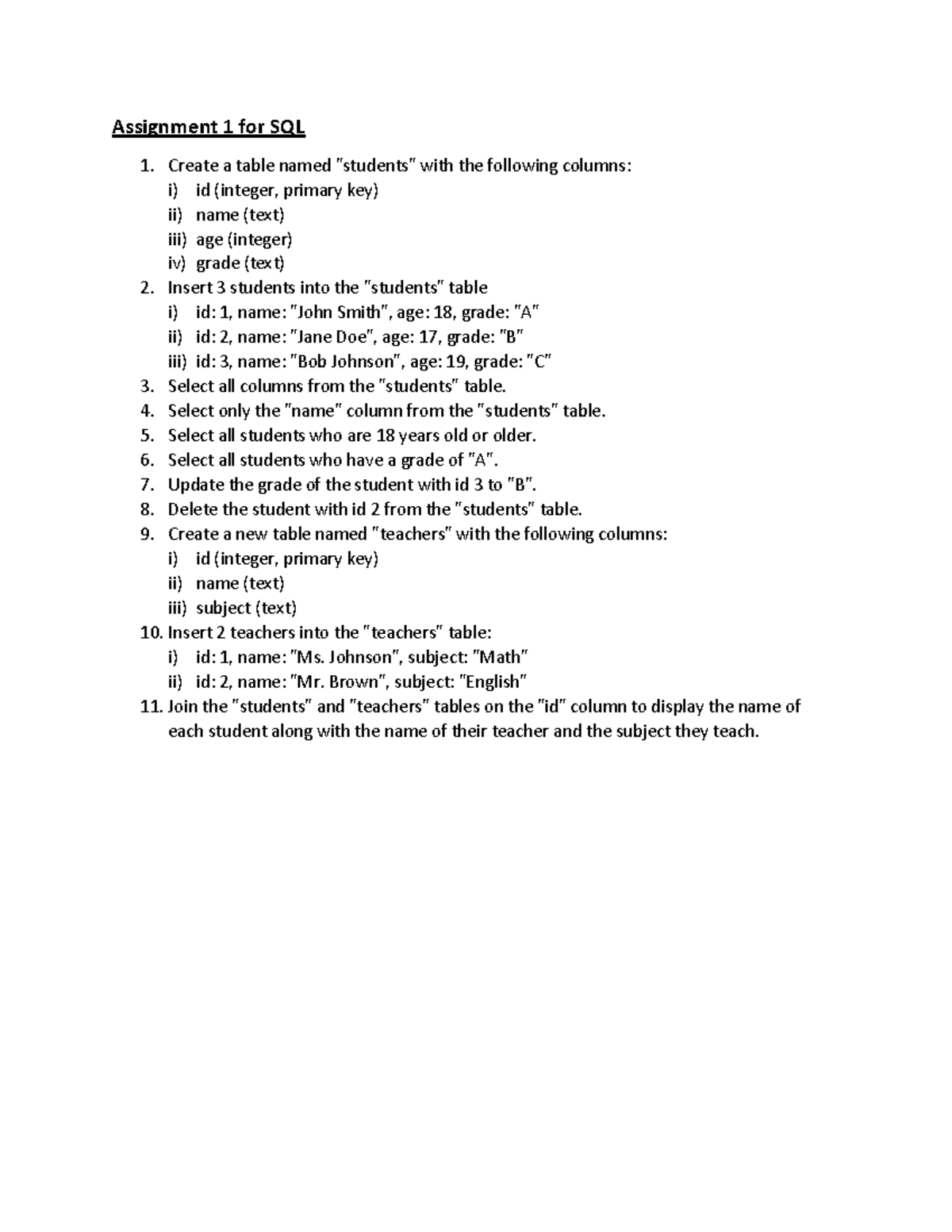 SQL Assignment - Assignment 1 for SQL Create a table named 
