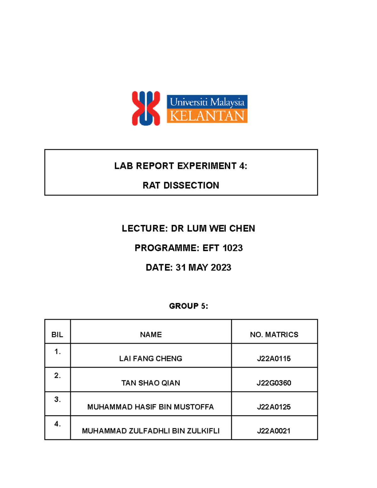 Biodiversity LAB Report 4 LAB REPORT EXPERIMENT 4 RAT DISSECTION