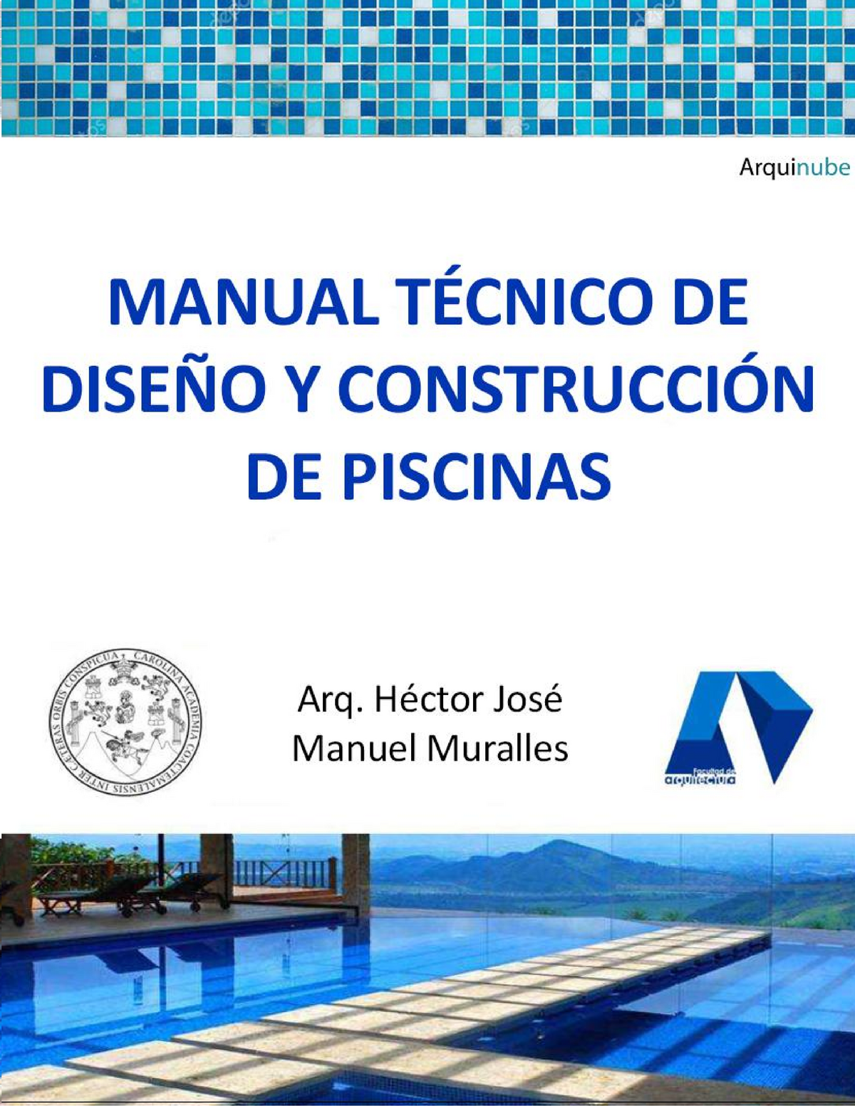 Manual tecnico de diseño de construccion de Piscinas - [Arquinube] - -  Studocu