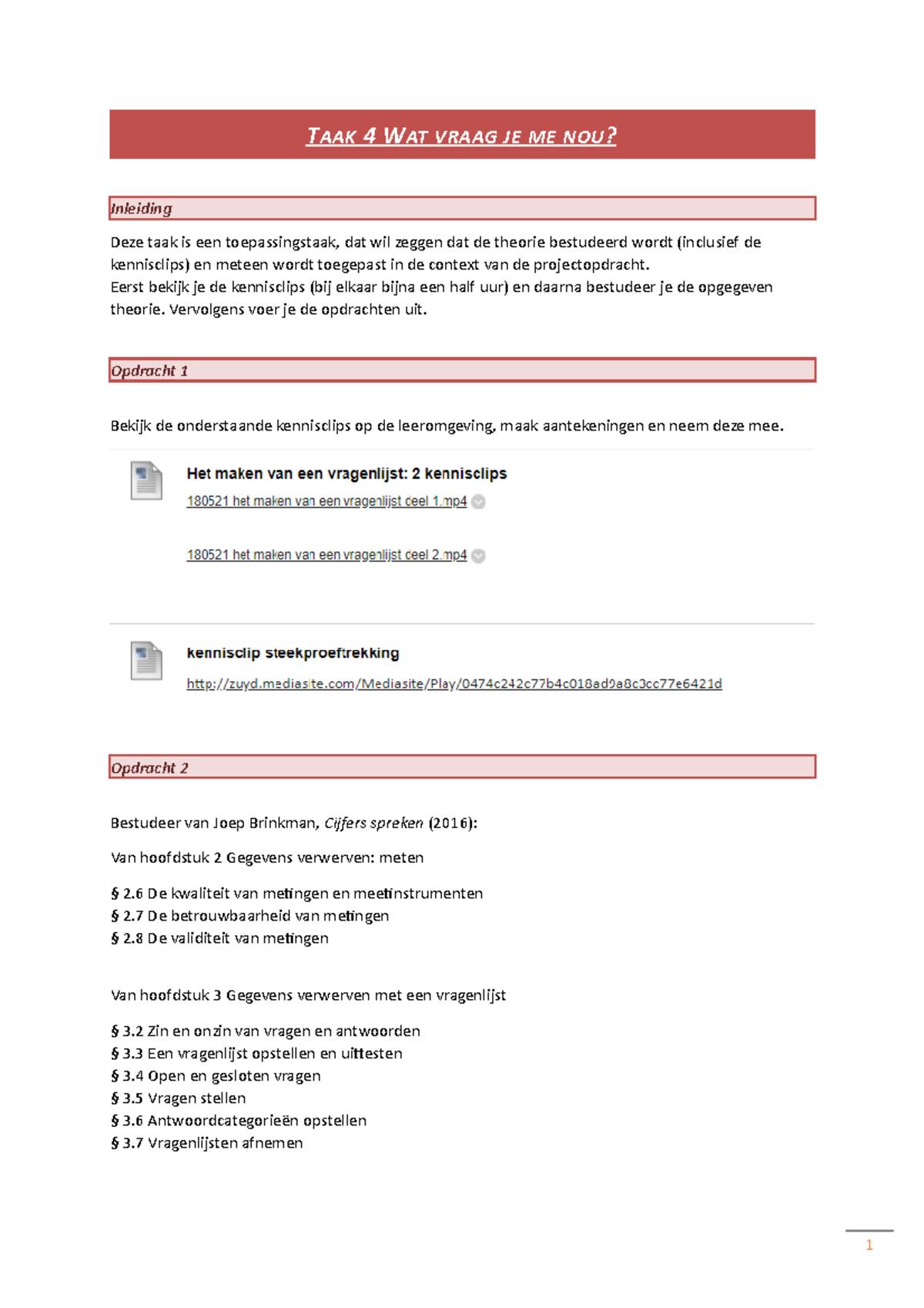 OWG-taak 4 - Taak 4 - T AAK 4 WAT VRAAG JE ME NOU? Inleiding Deze Taak ...