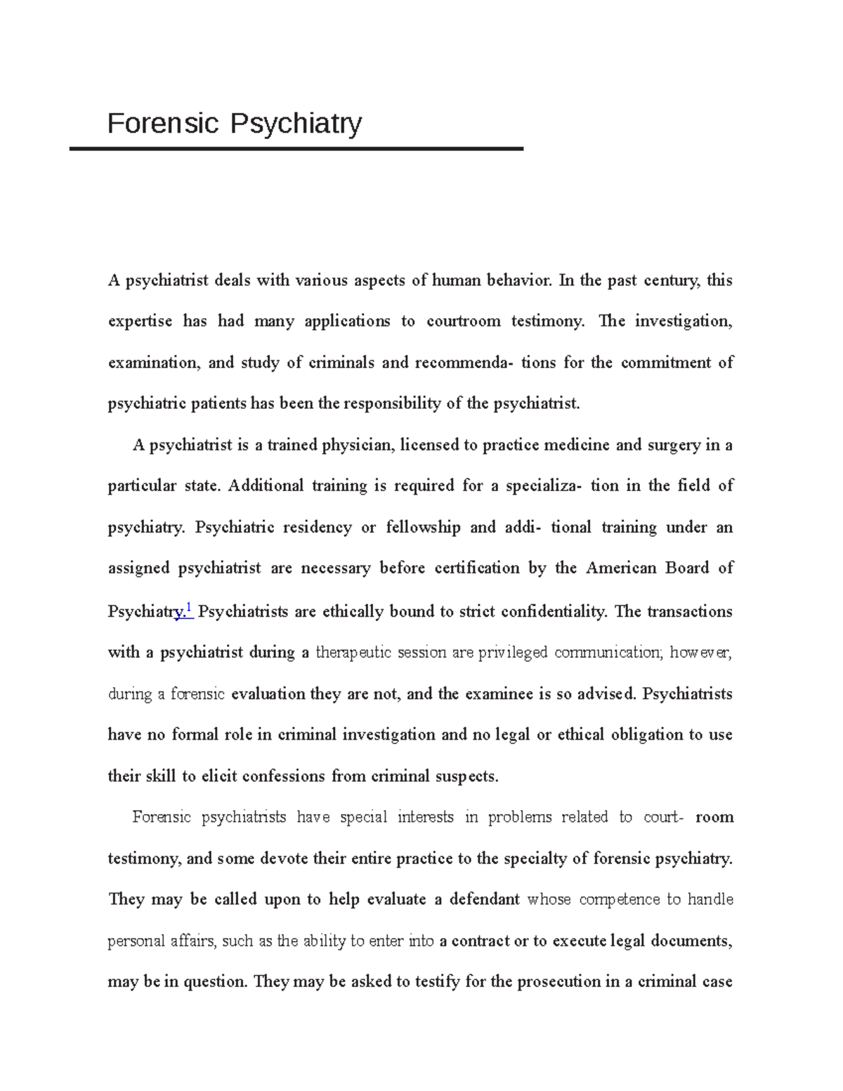 The Forensic Psychiatry Forensic Psychiatry A psychiatrist deals with