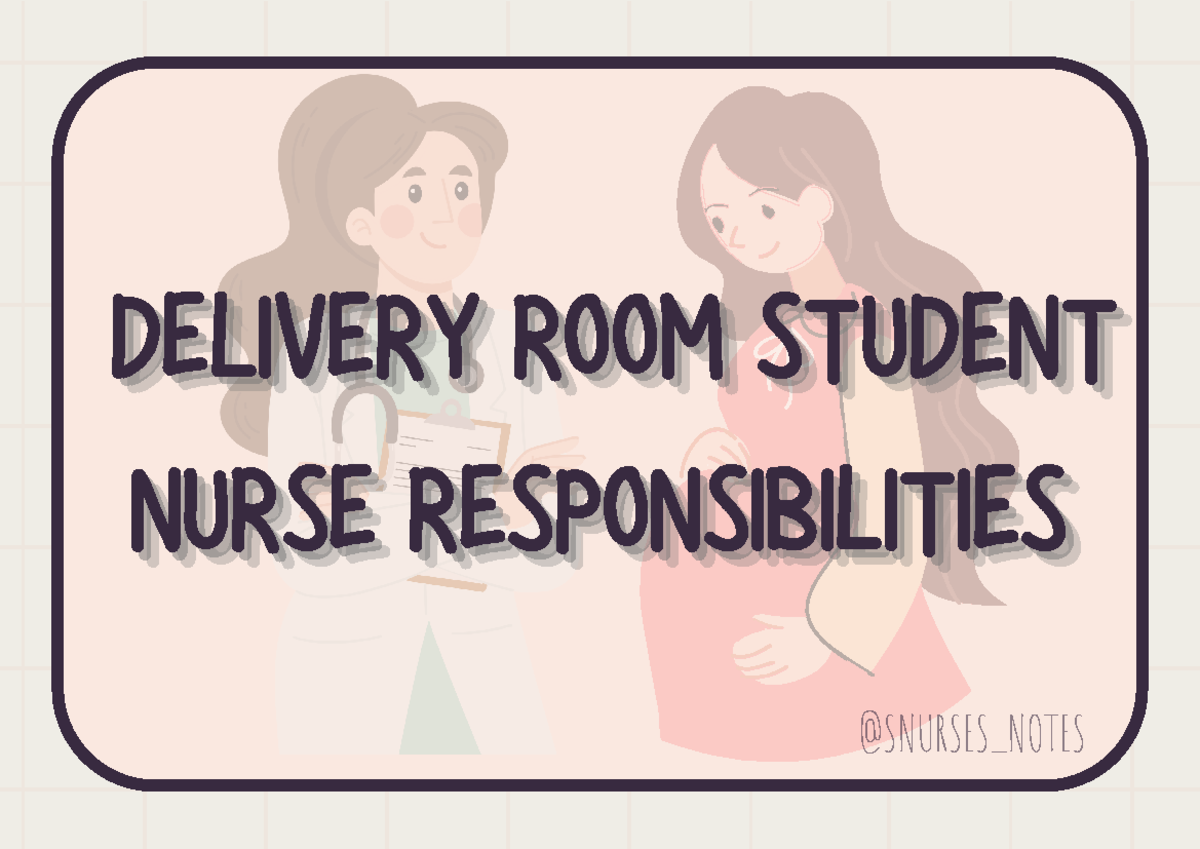 Delivery ROOM Responsibilitieswugrf7owgr DELIVERY ROOM