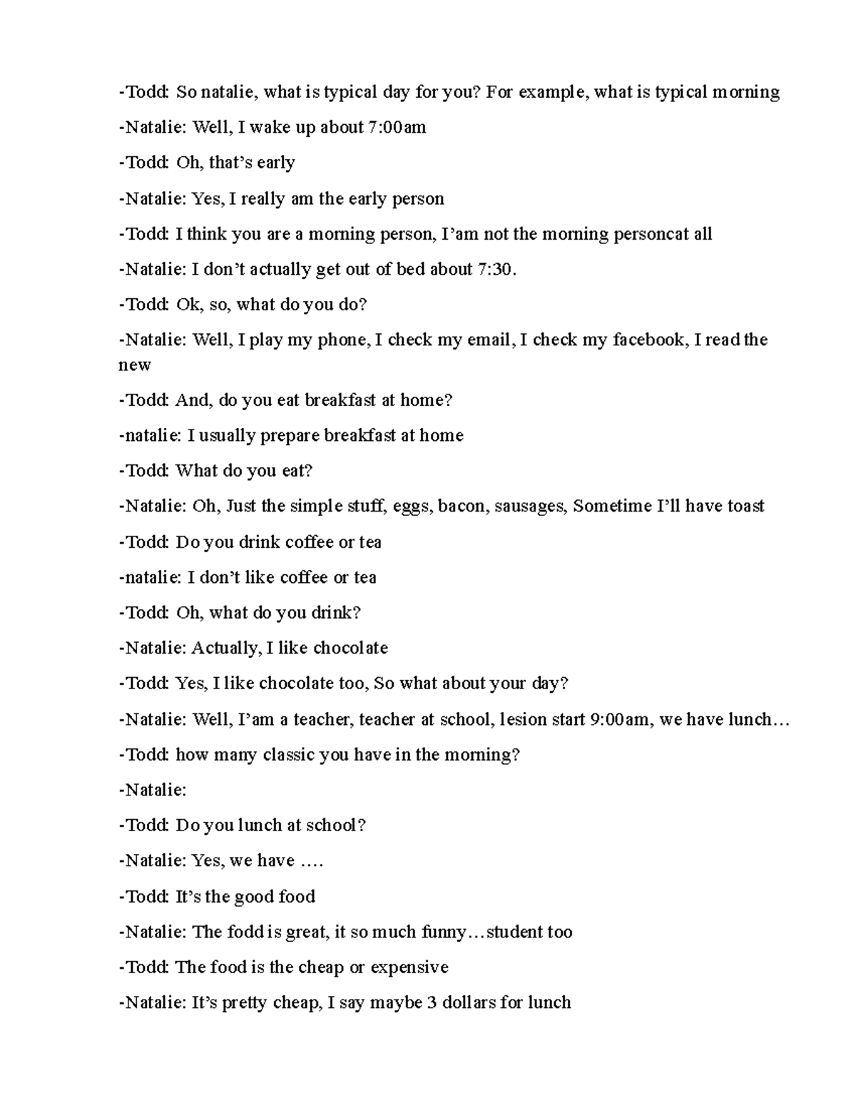 Ll - rất hay hãy nên đọc -Todd: So natalie, what is typical day for you ...