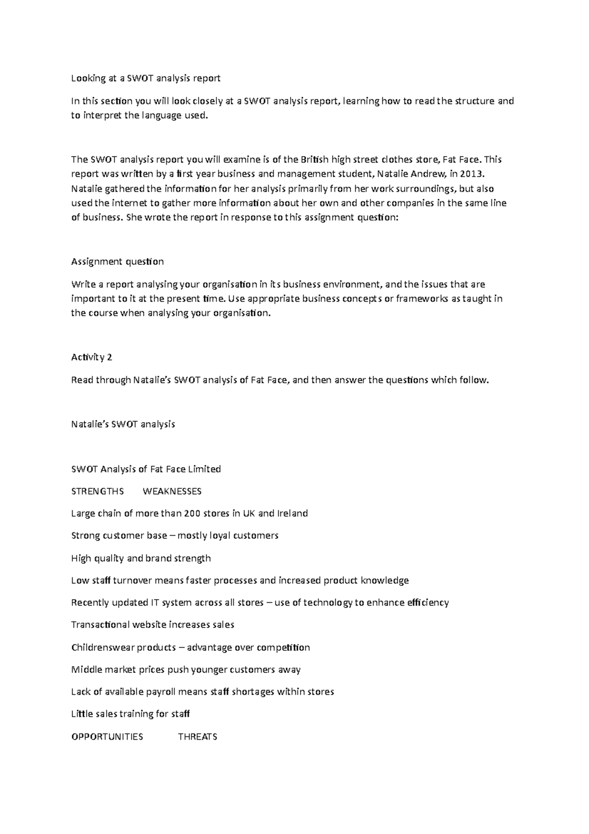 Looking at a SWOT analysis report - The SWOT analysis report you will ...