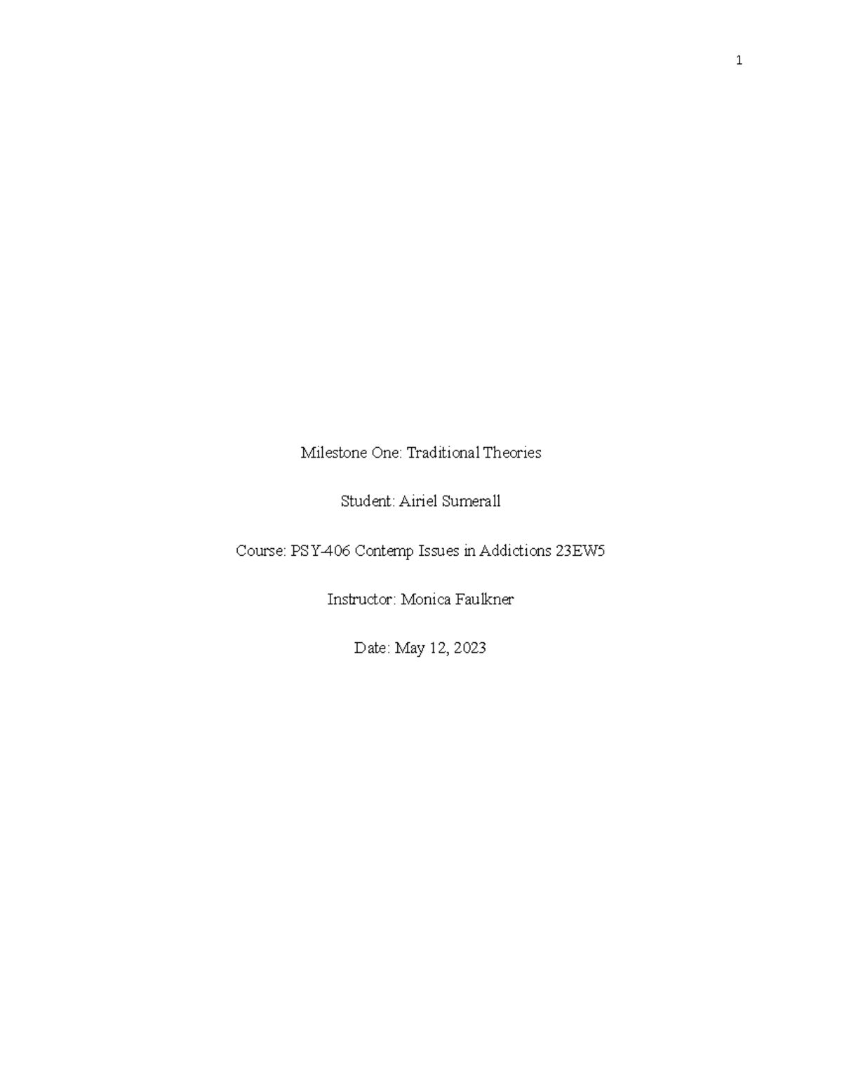 Milestone One- CA - Milestone One: Traditional Theories Student: Airiel ...