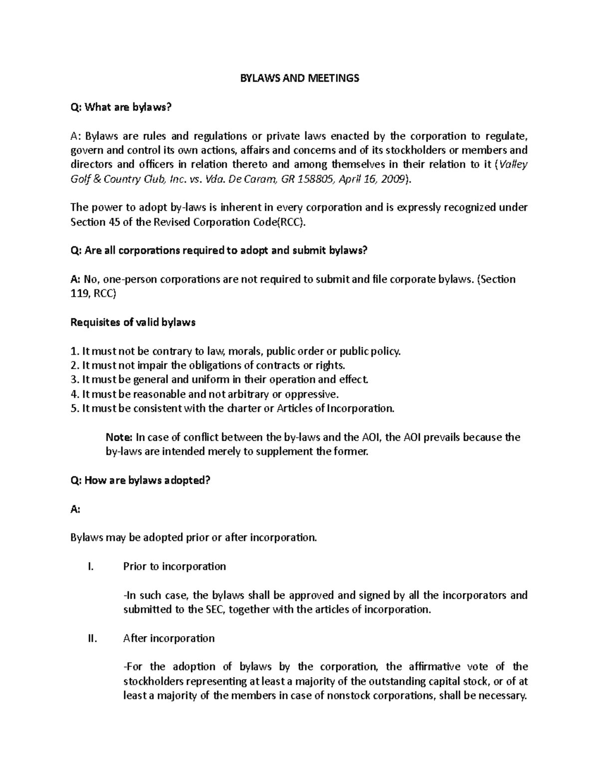 Bylaws AND Meetings - BYLAWS AND MEETINGS Q: What Are Bylaws? A: Bylaws ...