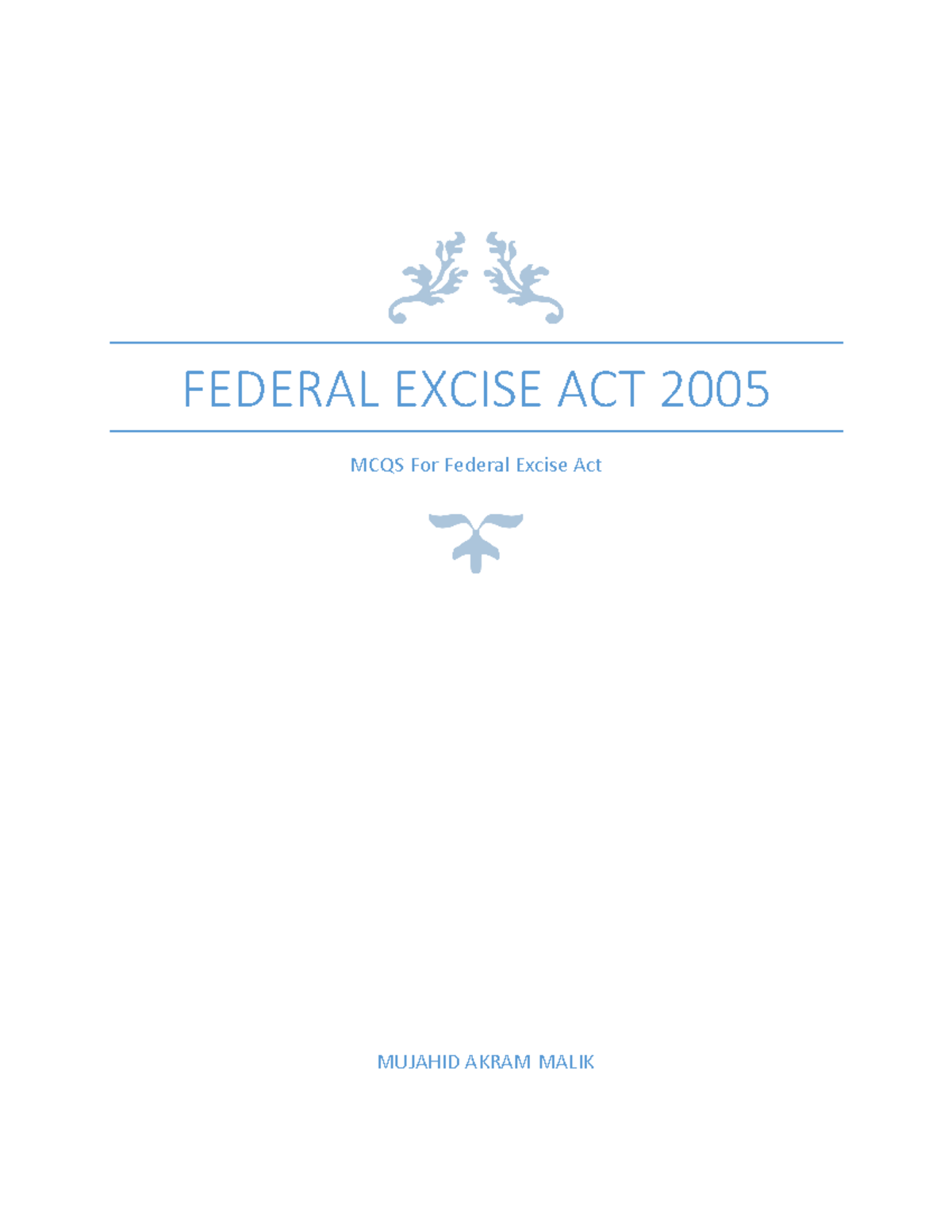 Excise MCQ - Fbr mcqs - FEDERAL EXCISE ACT 2005 MCQS For Federal Excise ...