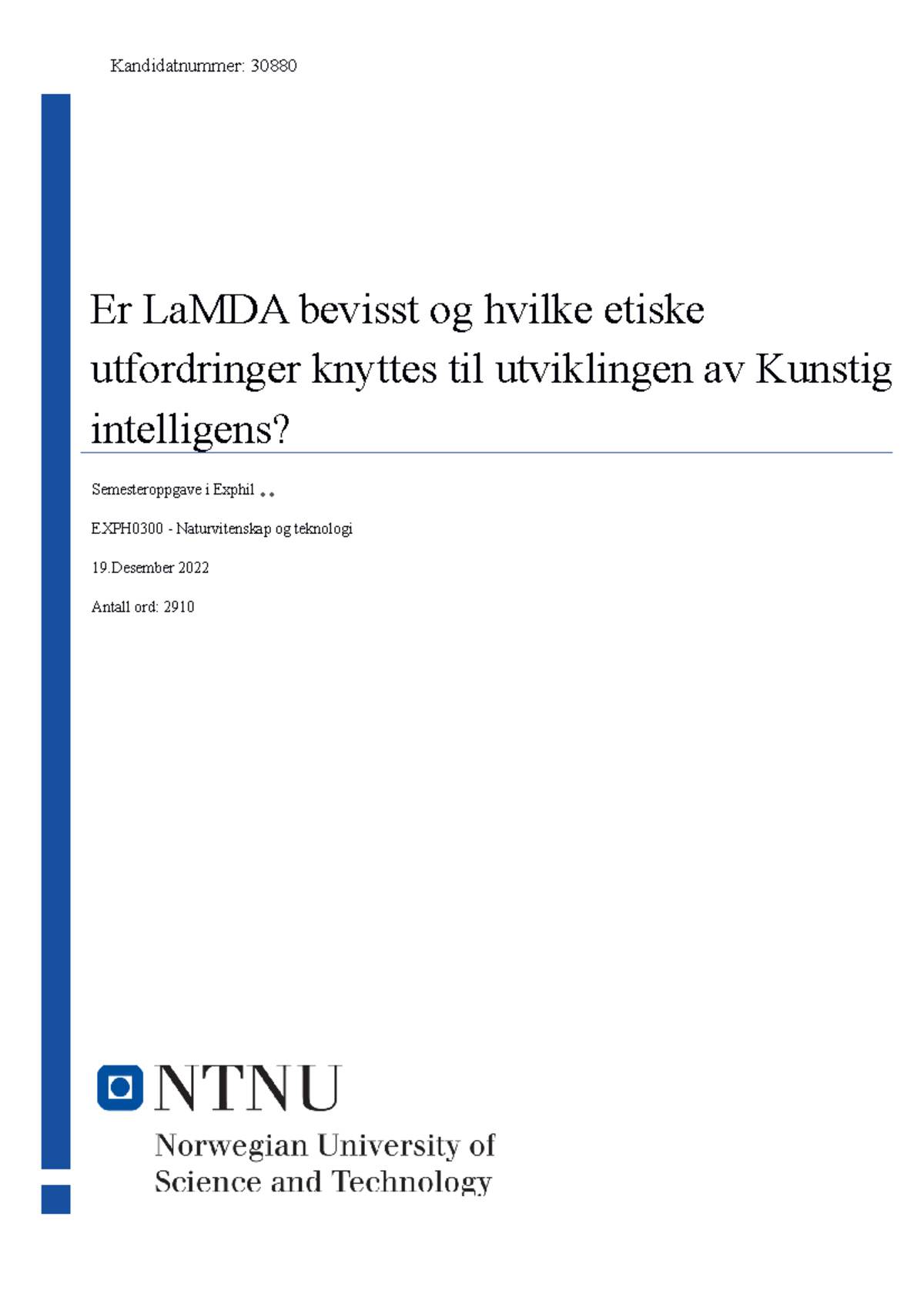 Eksamen Exphil - Er LaMDA Bevisst Og Hvilke Etiske Utfordringer Knyttes ...