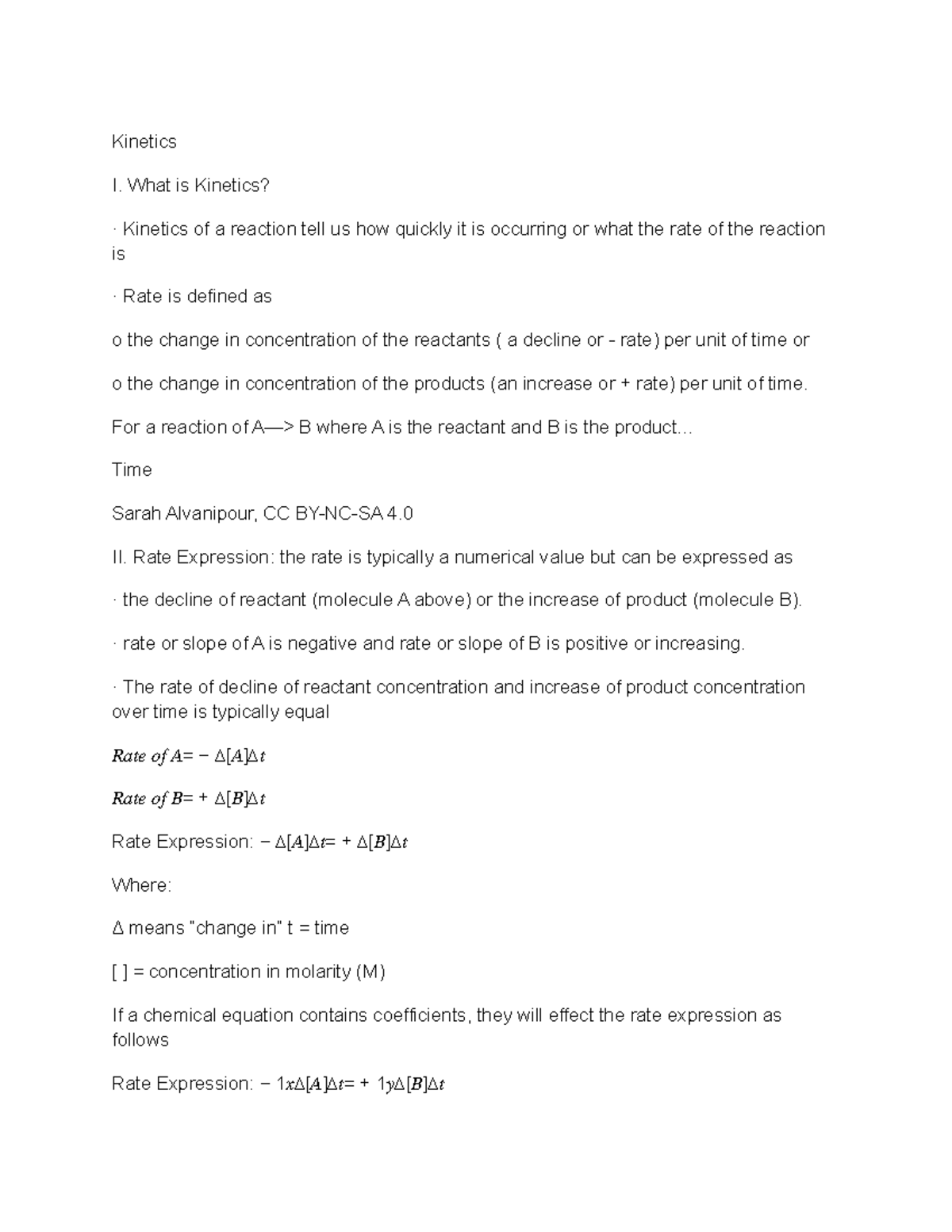 Kinetics - Kinetics I. What is Kinetics? · Kinetics of a reaction tell ...