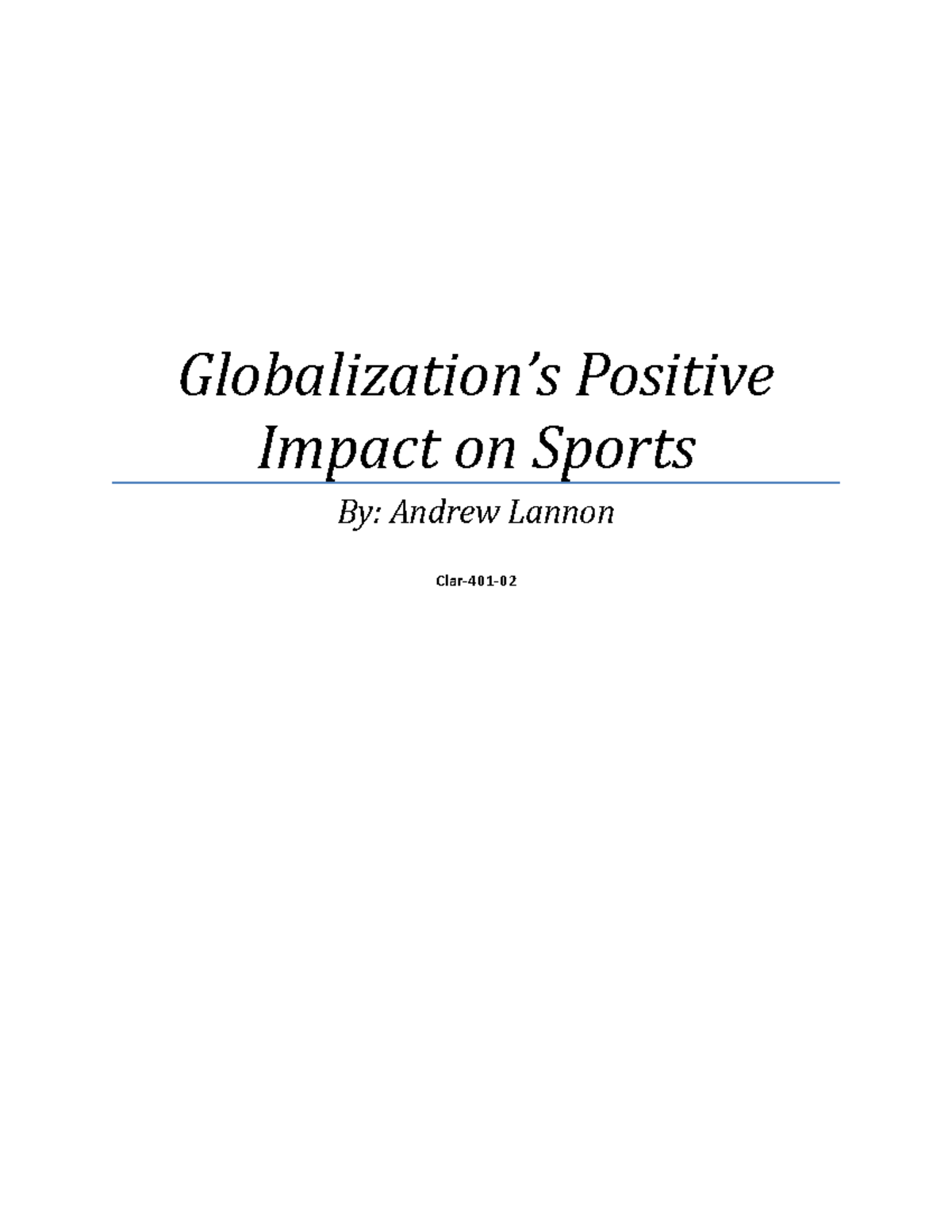 Globalization of sports Globalization’s Positive Impact on Sports By