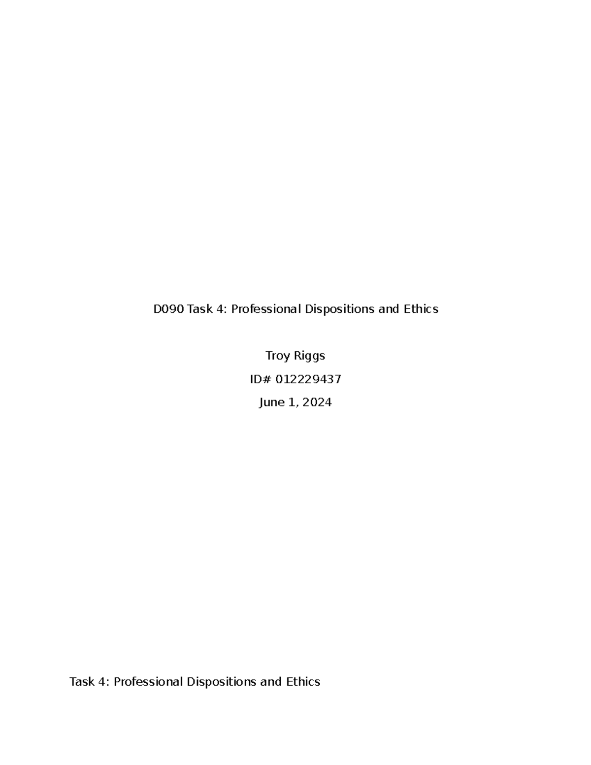 Troy Riggs D090 Task Four - D090 Task 4: Professional Dispositions And ...