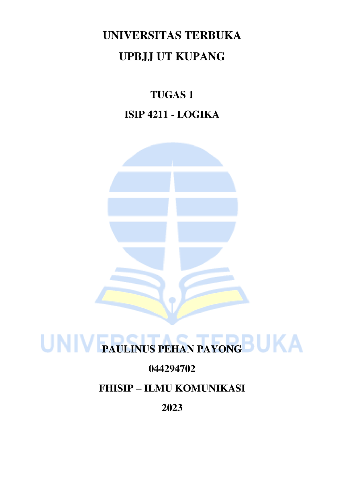 ISIP4211 T 1 044294702 Paulinus Pehan Payong - UNIVERSITAS TERBUKA ...